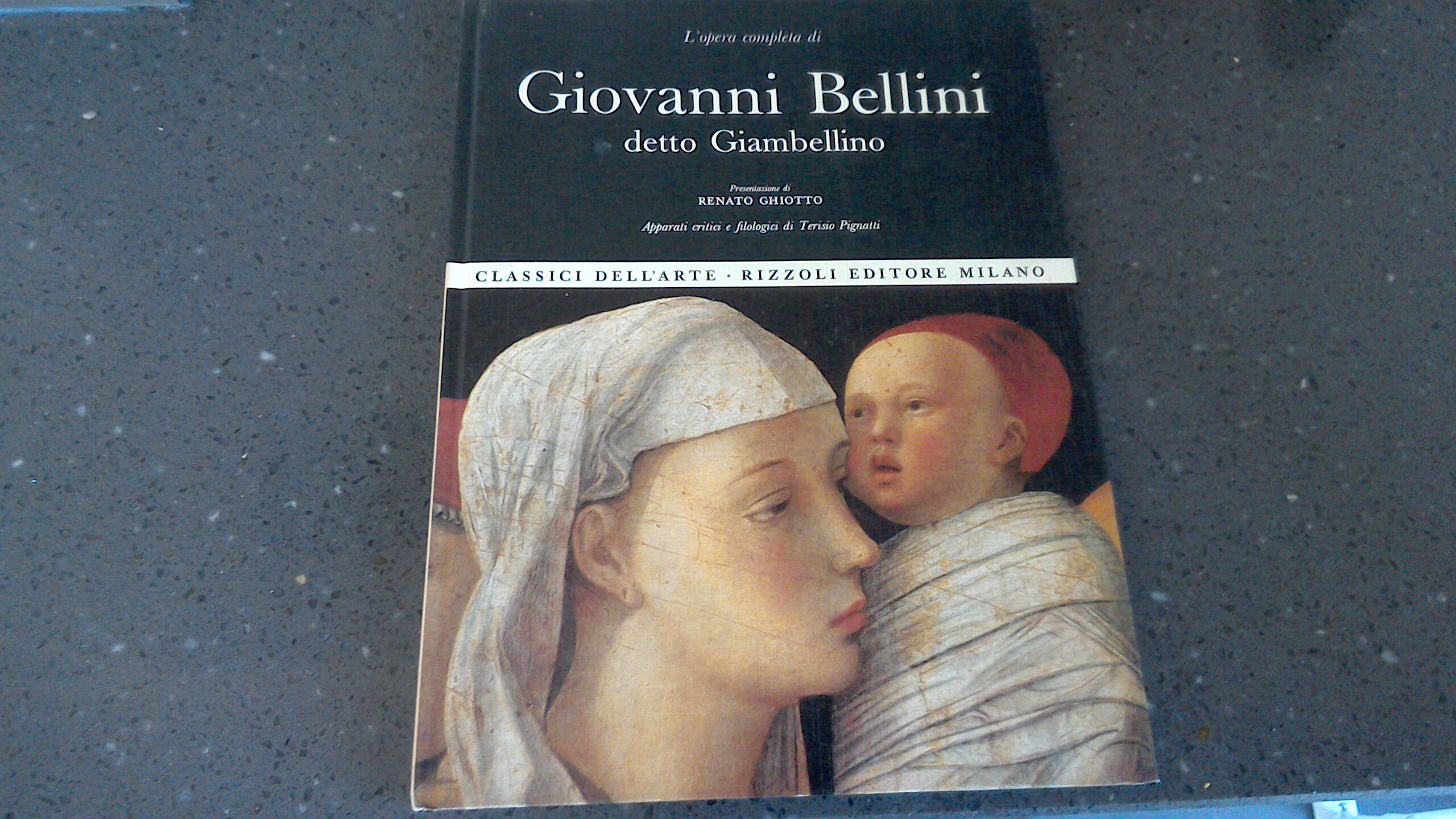 L'opera completa di Giovanni Bellini detto Giambellino