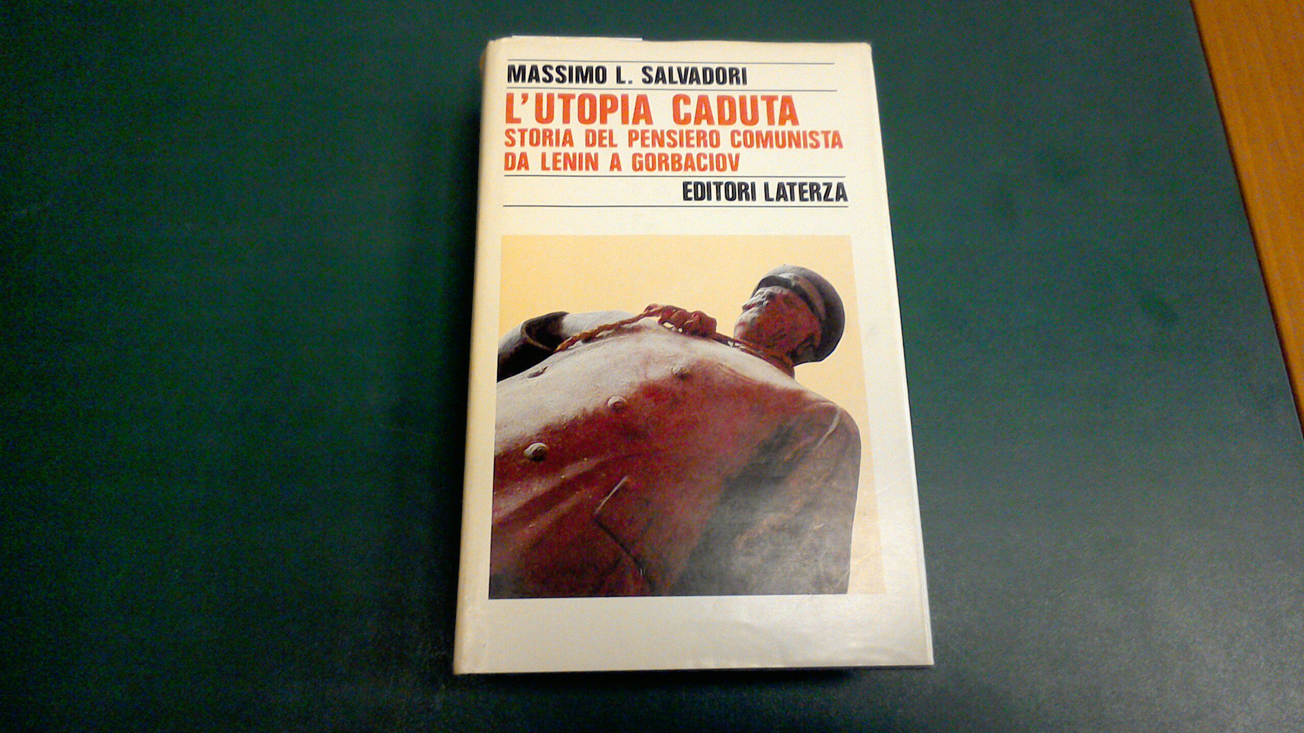 L'utopia caduta - storia del pensiero comunista da Lenin a …