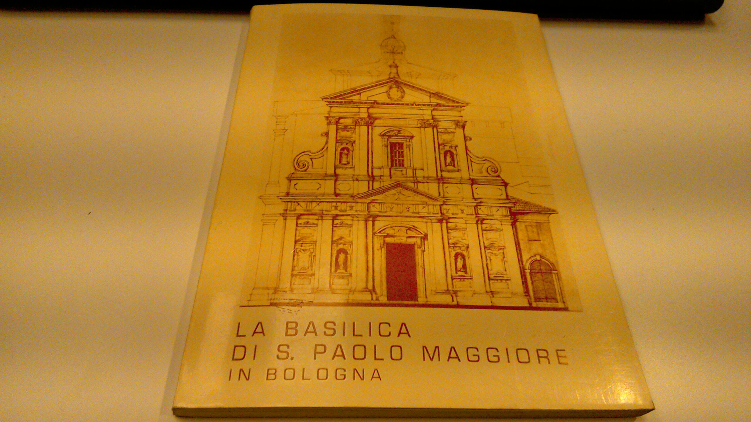 La Basilica di S. Paolo Maggiore in Bologna