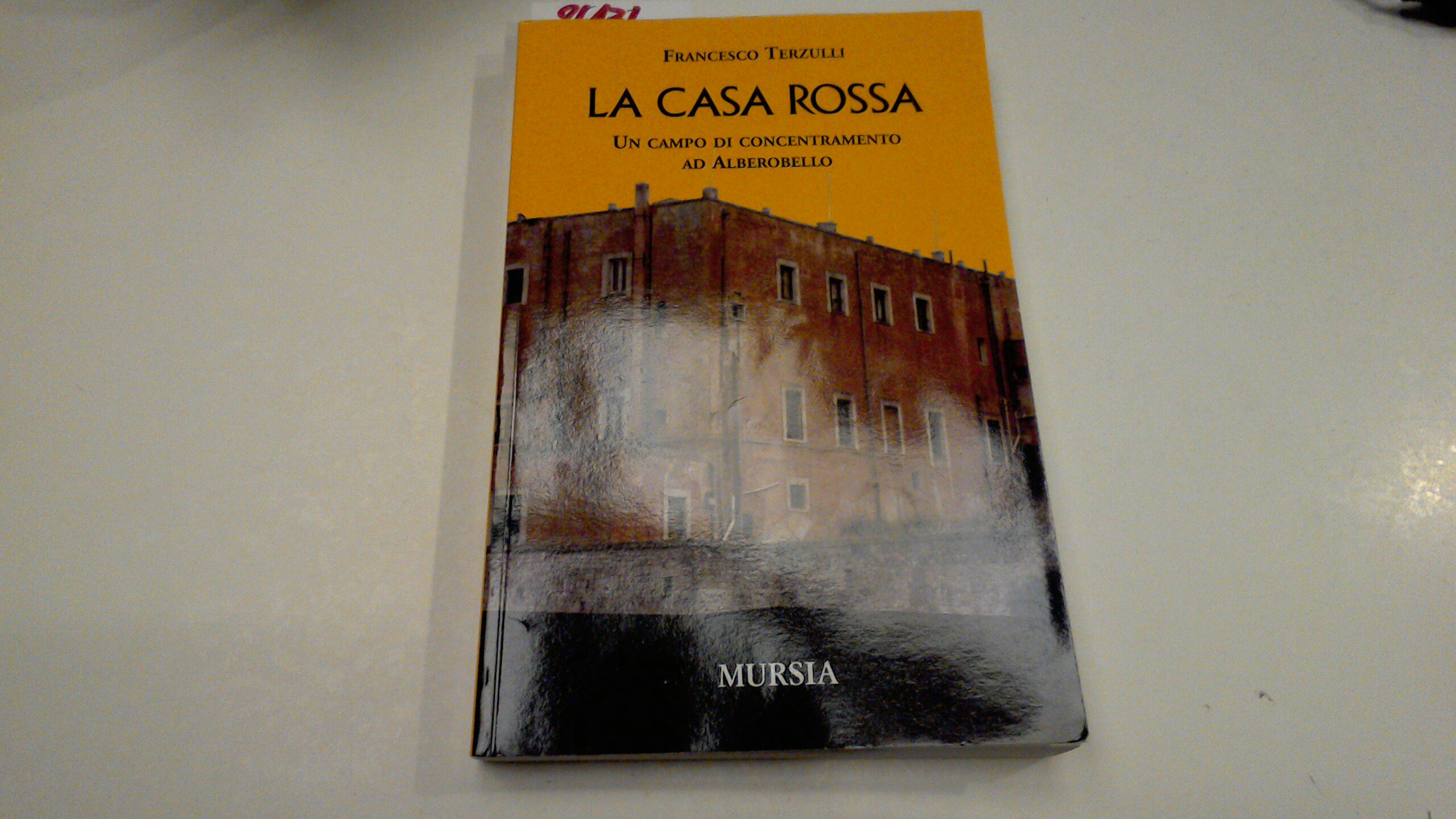 La casa rossa - un campo di concentramento ad Alberobello