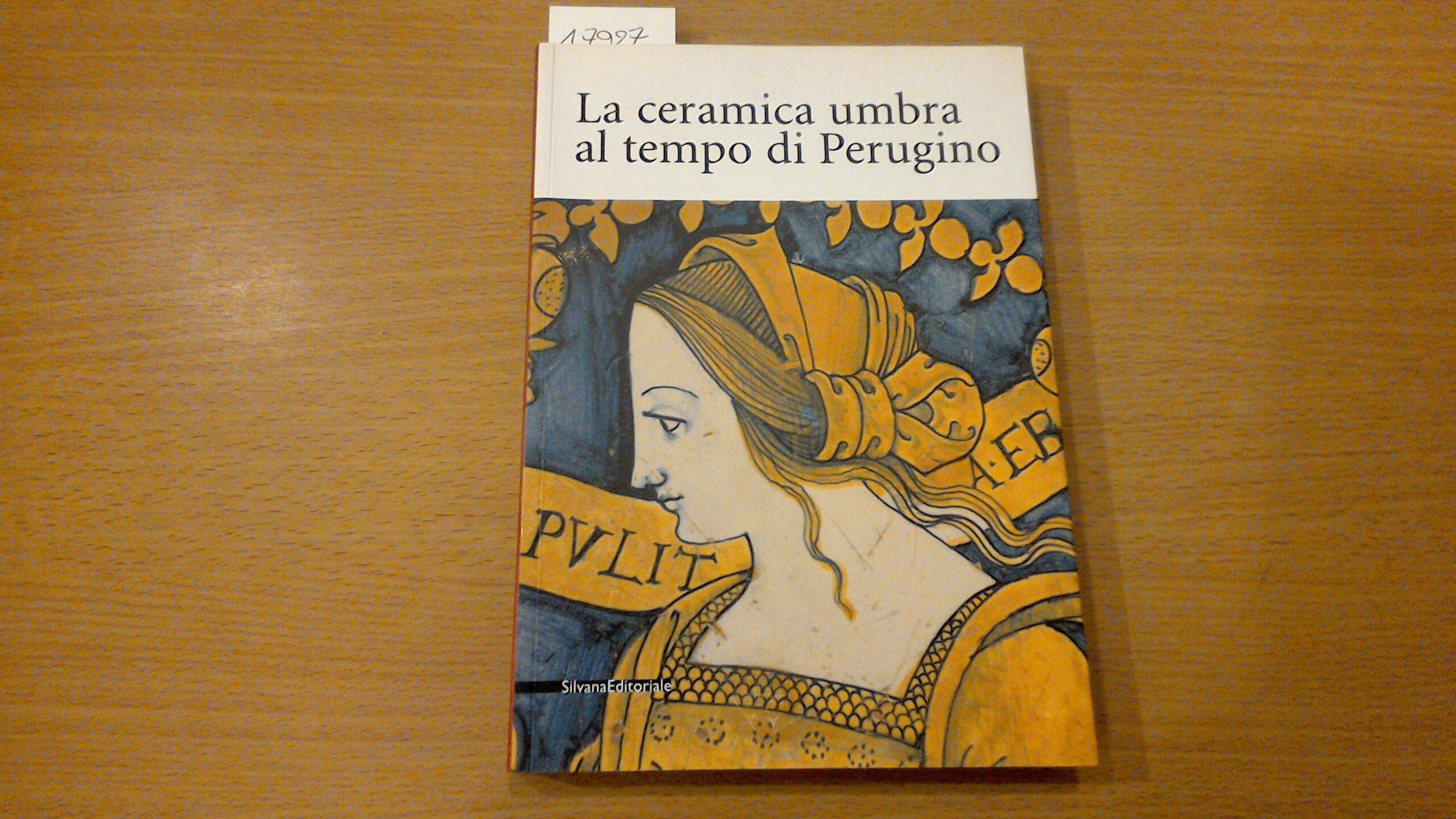 La ceramica umbra al tempo di Perugino
