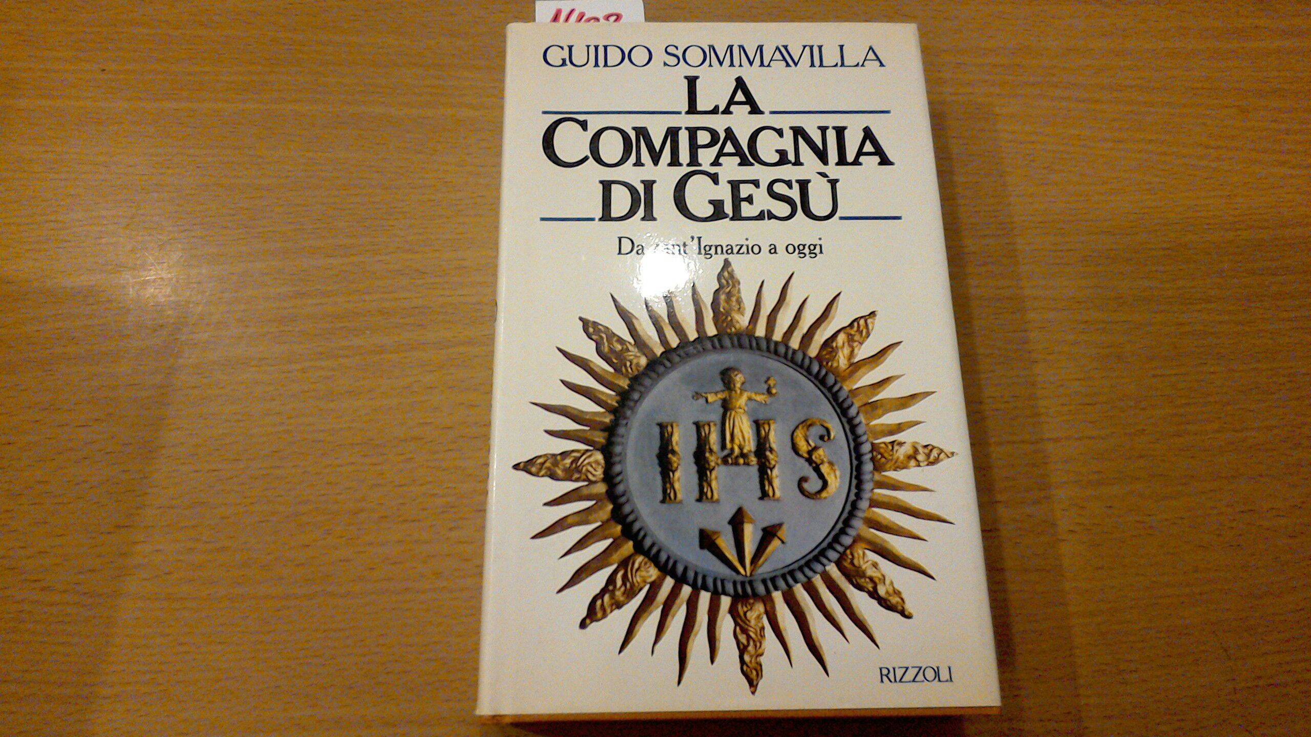 La Compagnia di Gesù - da sant'Ignazio a oggi