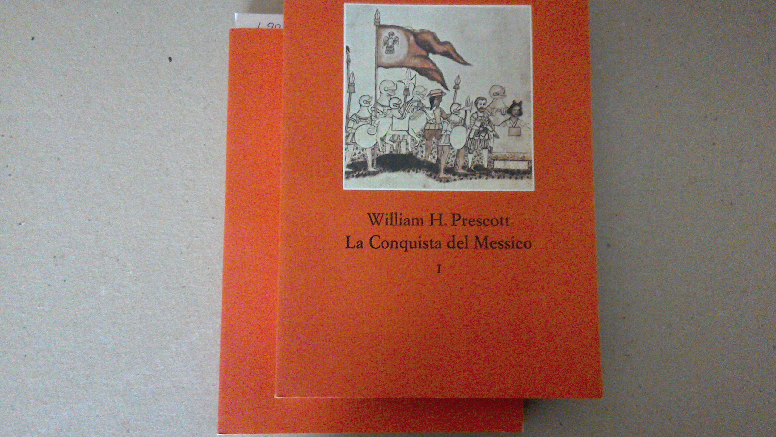 La conquista del Messico ( 2 volumi )