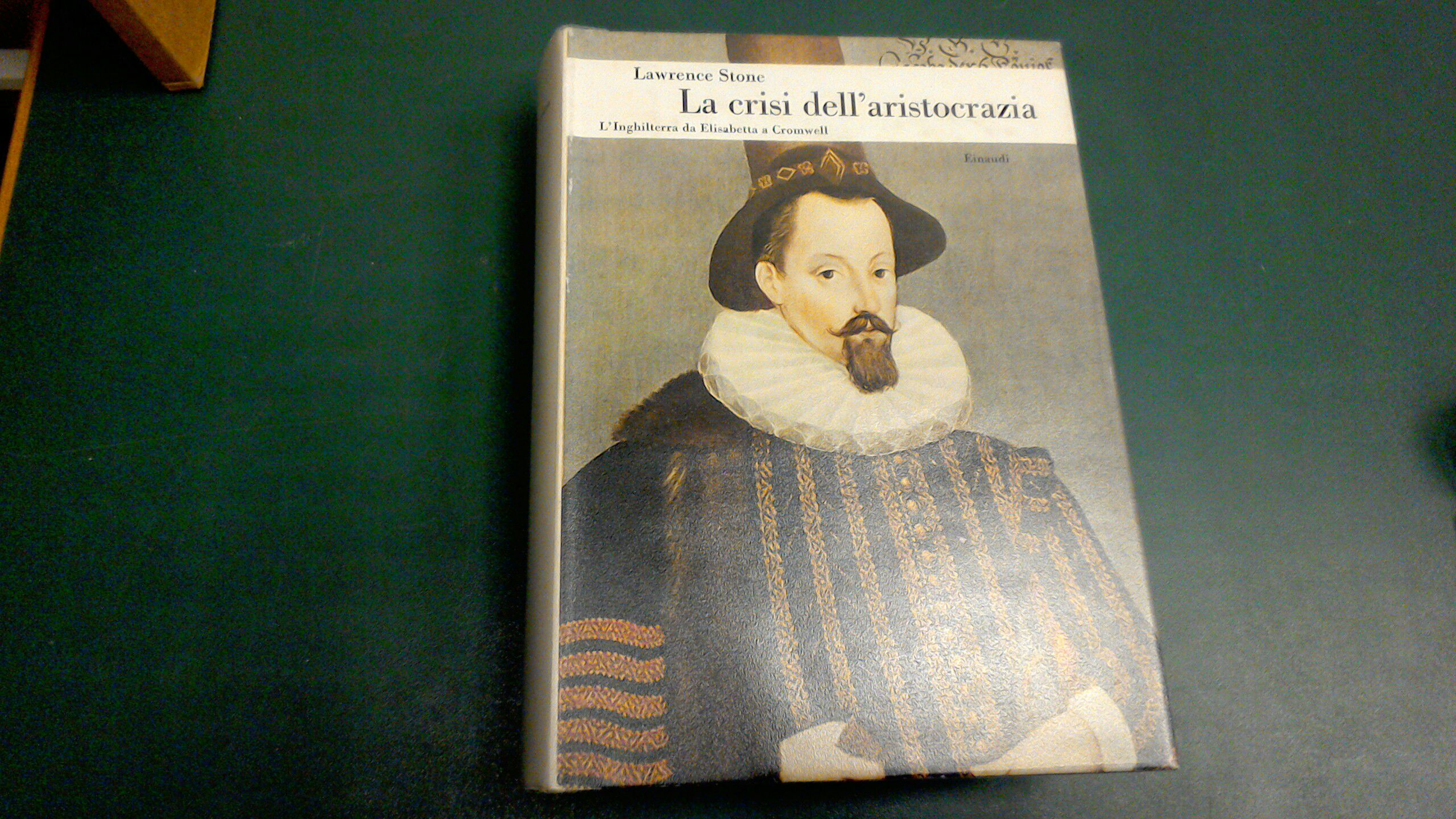 La crisi dell'aristocrazia - l'Inghilterra da Elisabetta a Cromwell