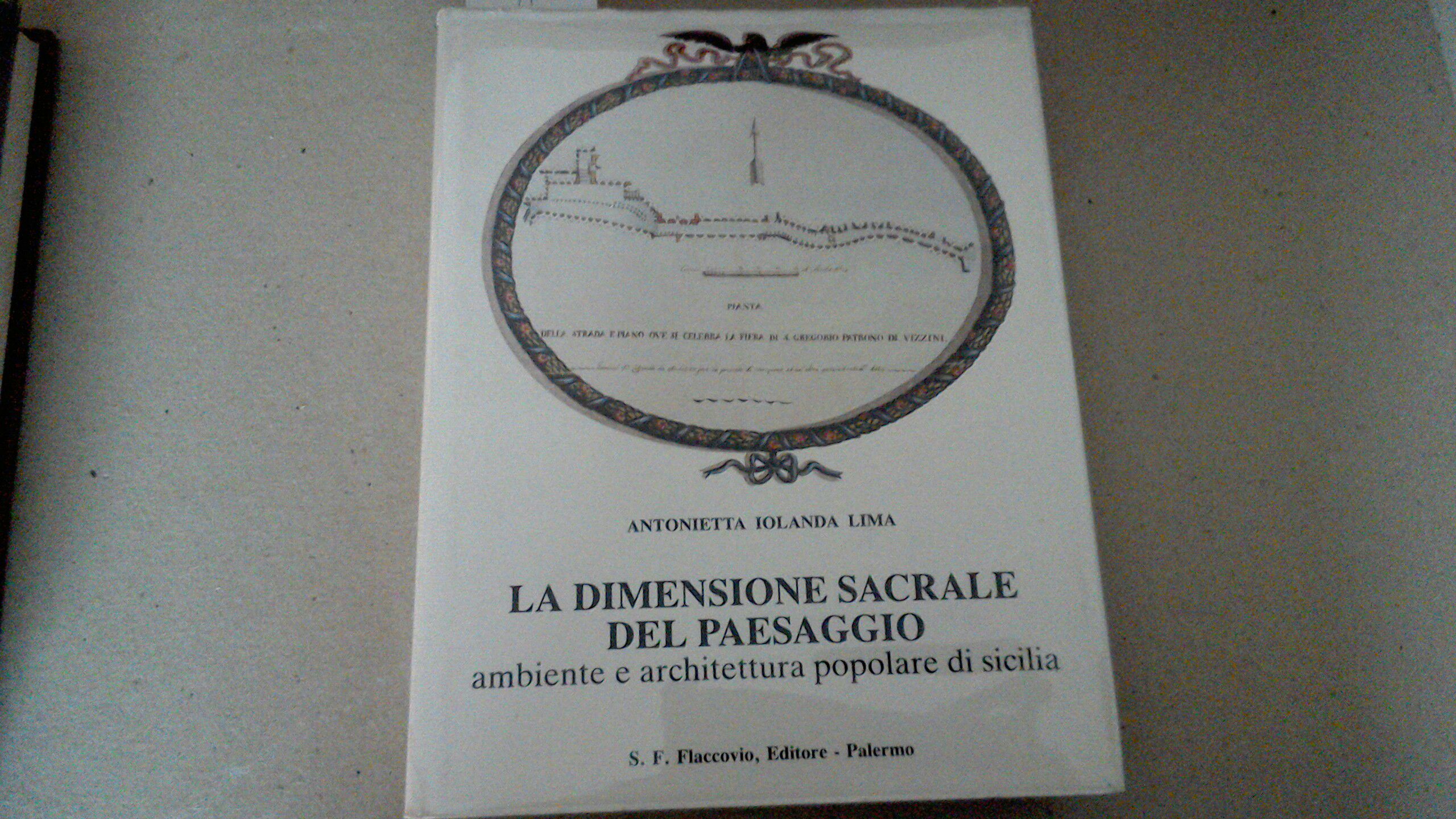 La dimensione sacrale del paesaggio - Ambiente e architettura popolare …