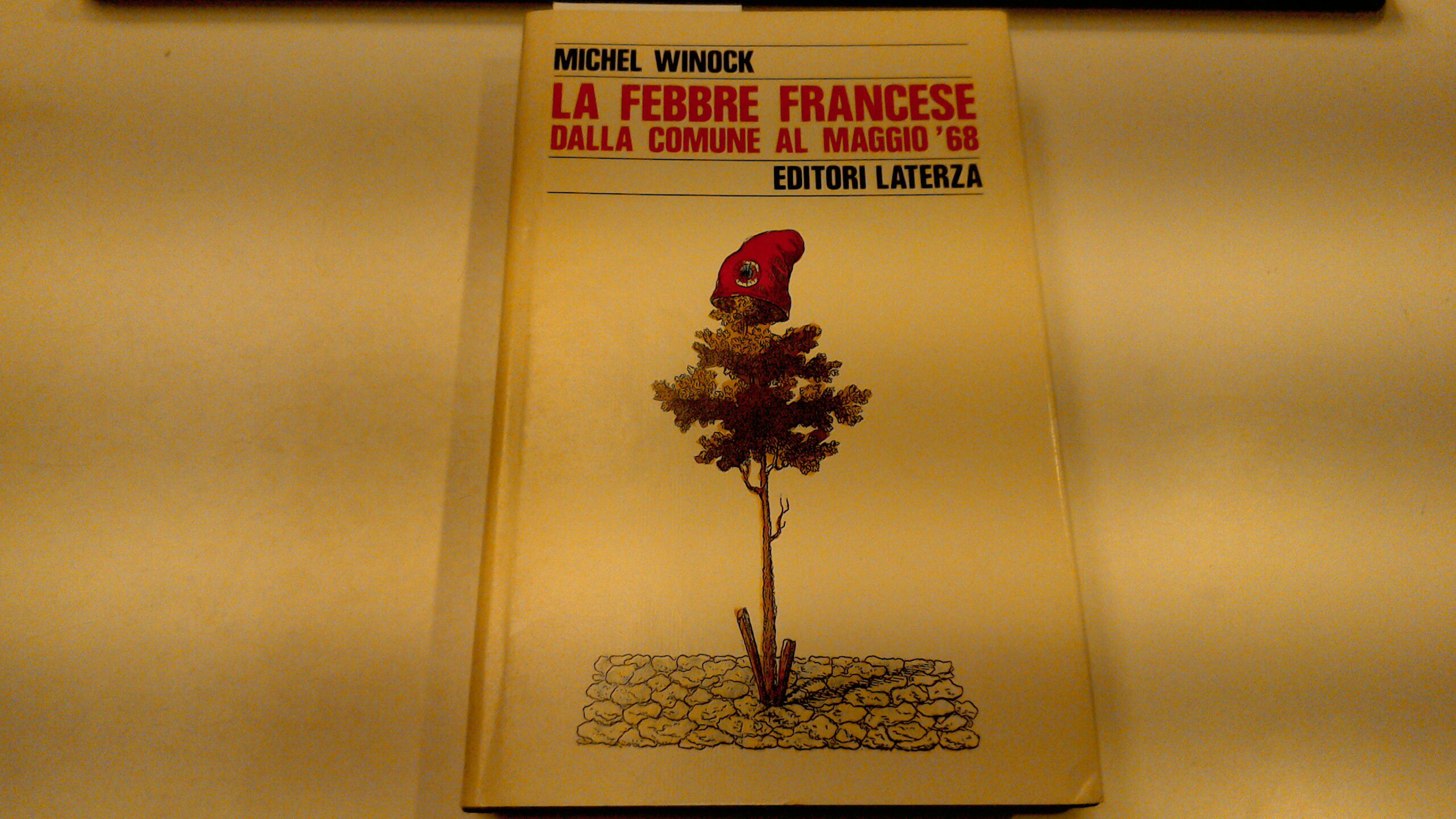 La febbre francese - dalla Comune al maggio '68