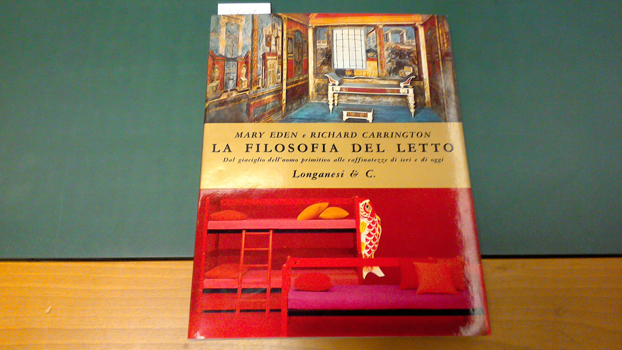 La filosofia del letto - dal giaciglio dell'uomo primitivo alle …