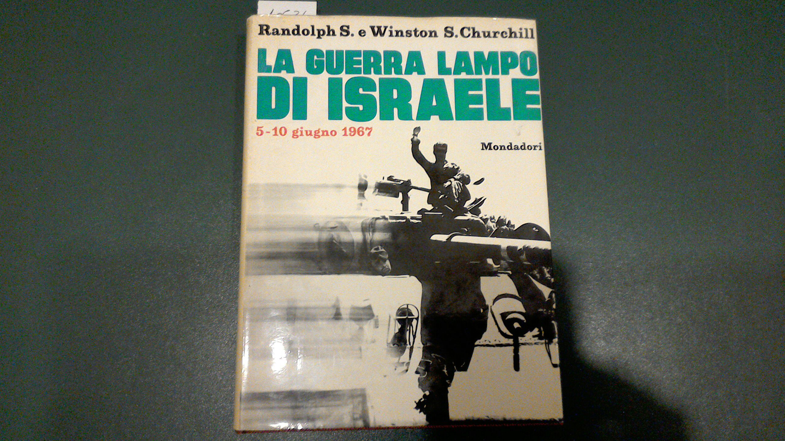 La guerra lampo di Israele 5-10 giugno 1967