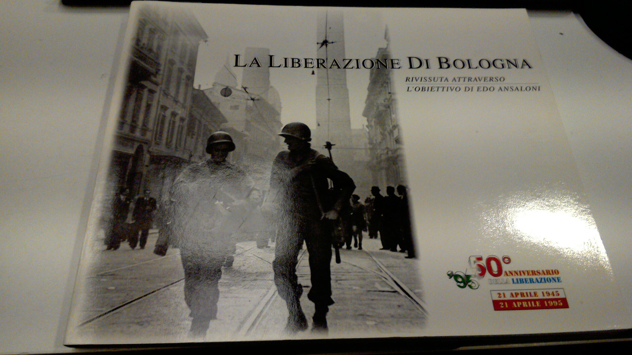 La liberazione di Bologna rivissuta attraverso l'obiettivo di Edo Ansaloni