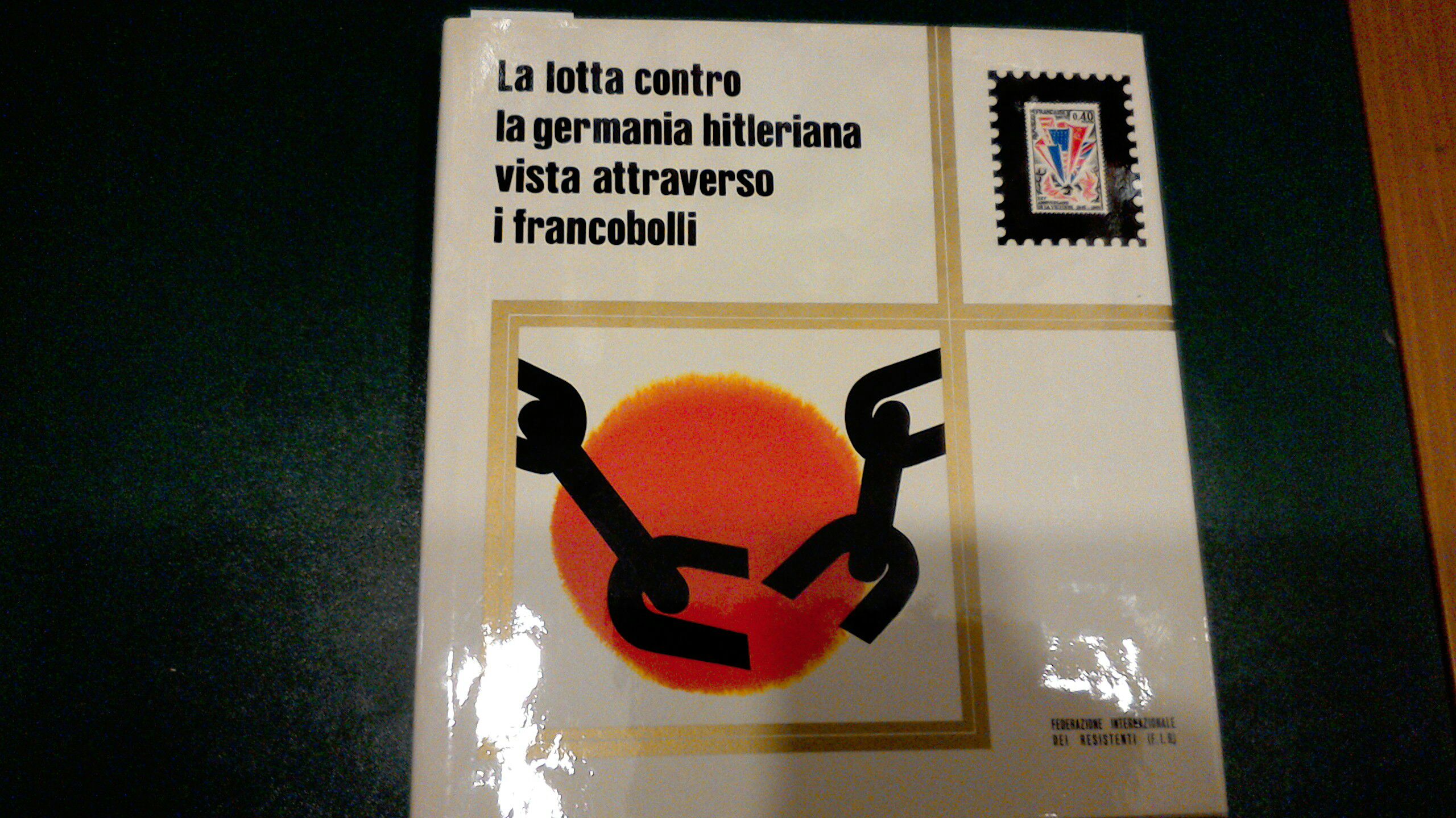 La lotta contro la Germania hitleriana vista attraverso i francobolli