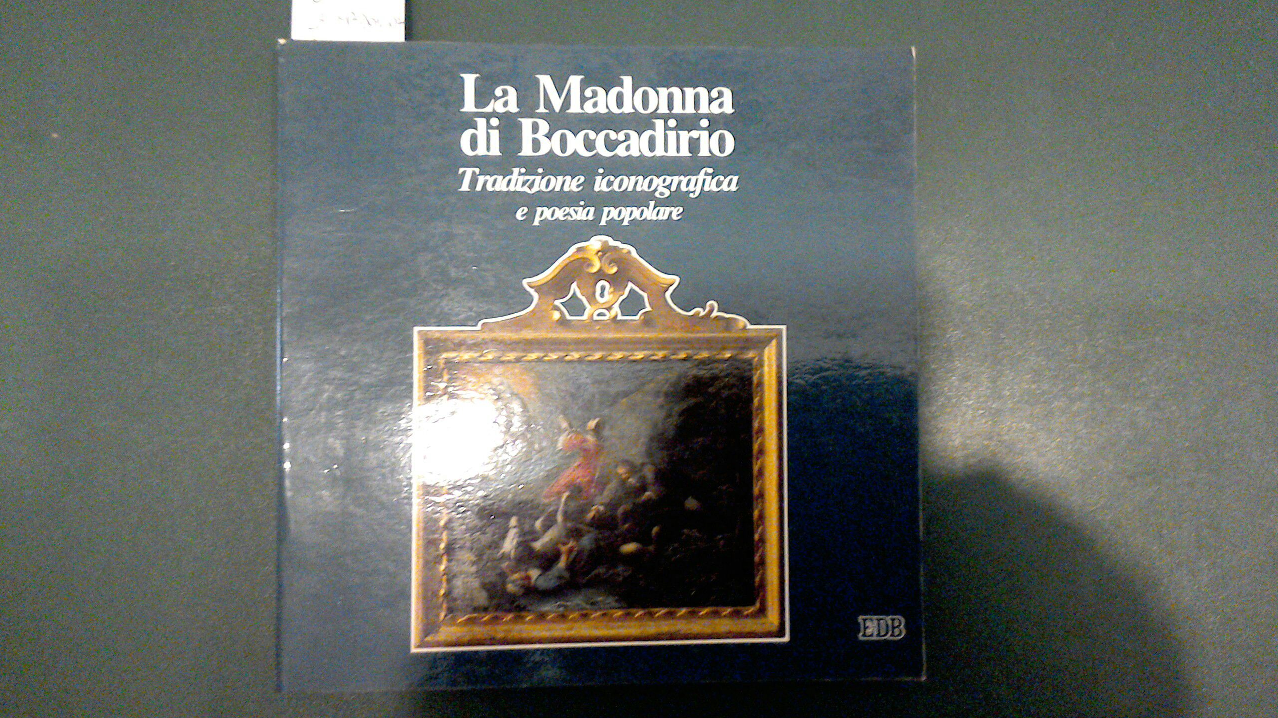 La Madonna di Boccadirio - tradizione iconografica e poesia popolare