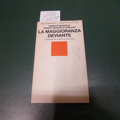 La maggioranza deviante - l'ideologia del controllo sociale totale