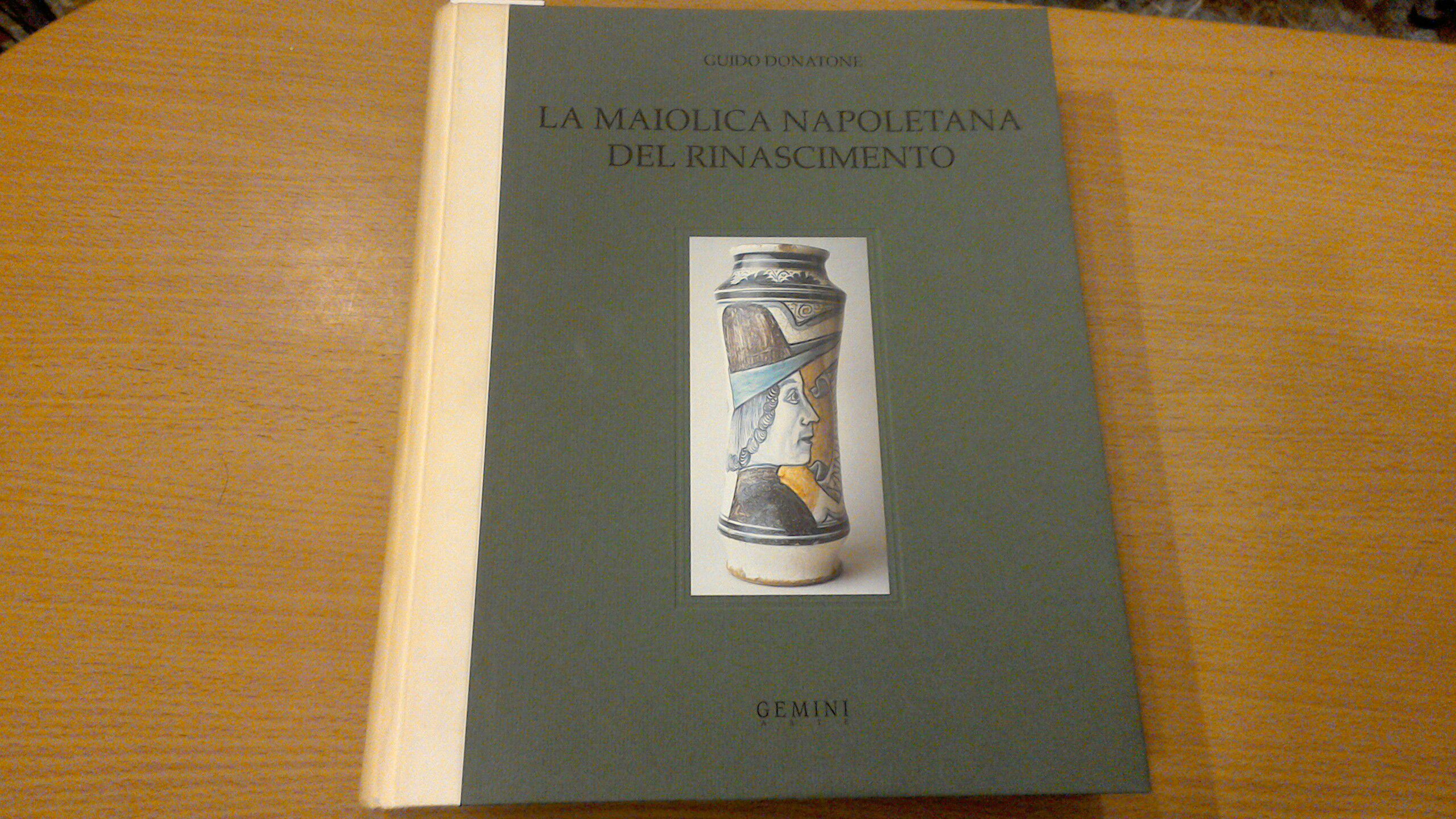 La maiolica napoletana del Rinascimento