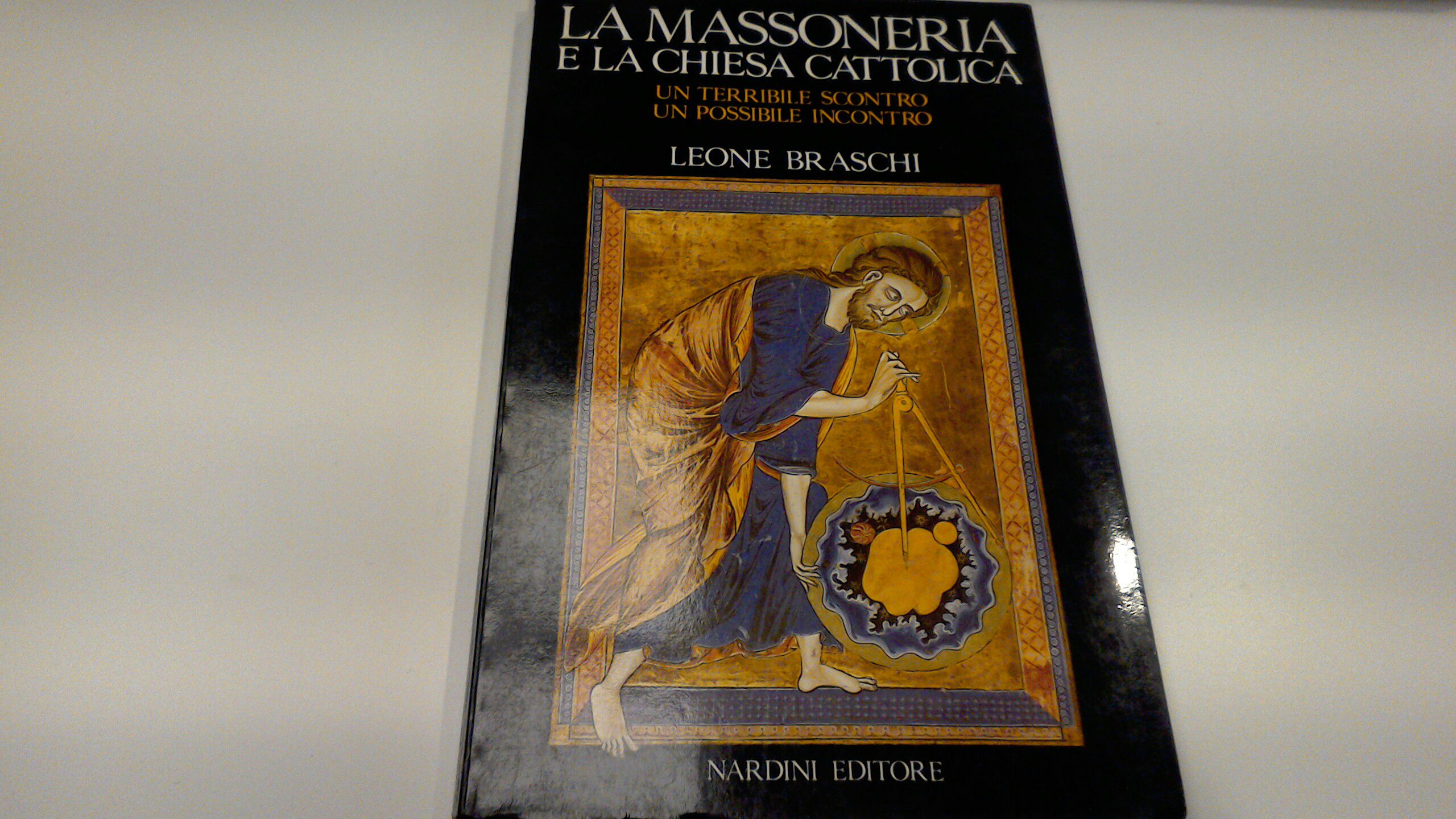 La Massoneria e la Chiesa Cattolica - un terribile scontro, …