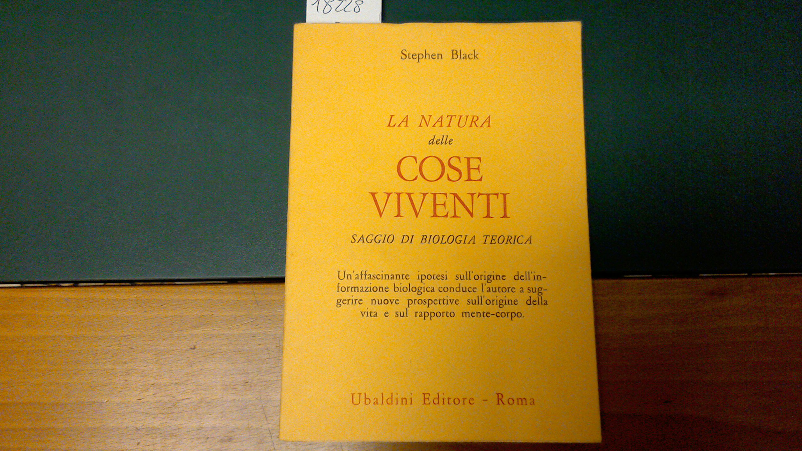 La natura delle cose viventi - saggio di biologia teorica
