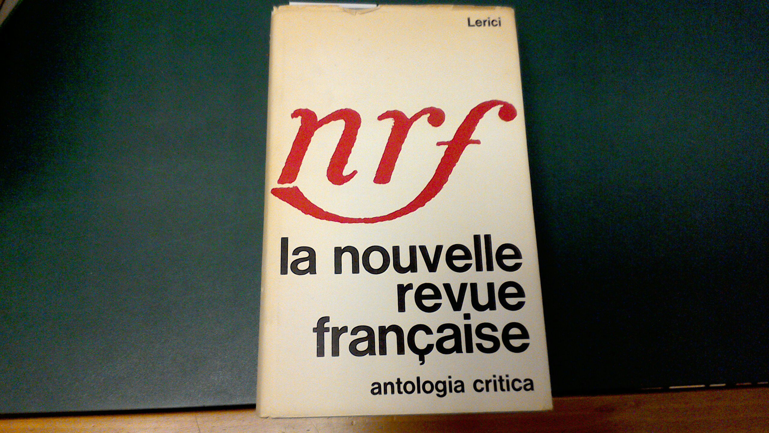 La nouvelle revue française - antologia critica