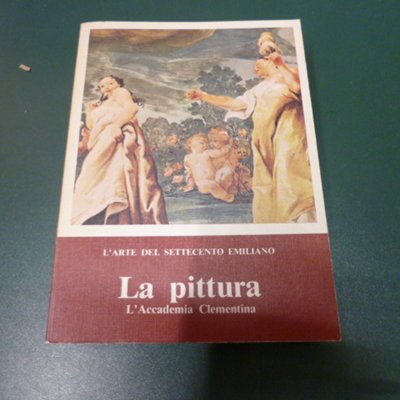 La pittura - L'Accademia Clementina