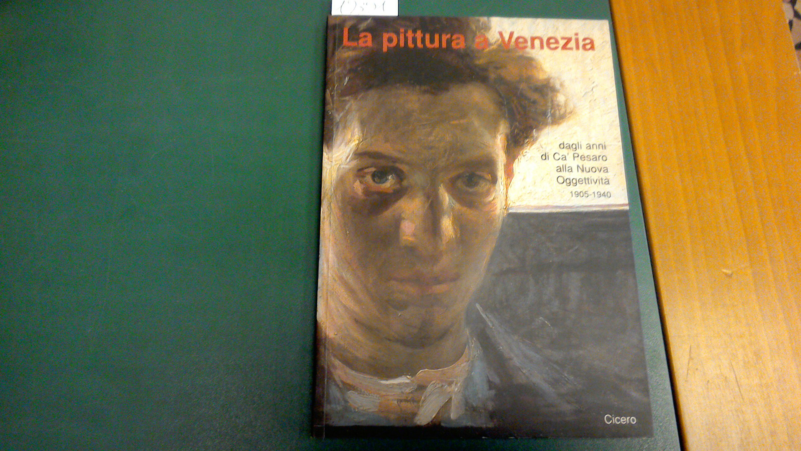 La pittura a Venezia - dagli anni di Ca' Pesaro …