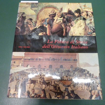 La pittura di storia dell'Ottocento italiano