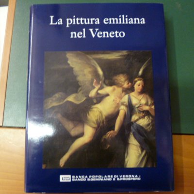 La pittura emiliana nel Veneto