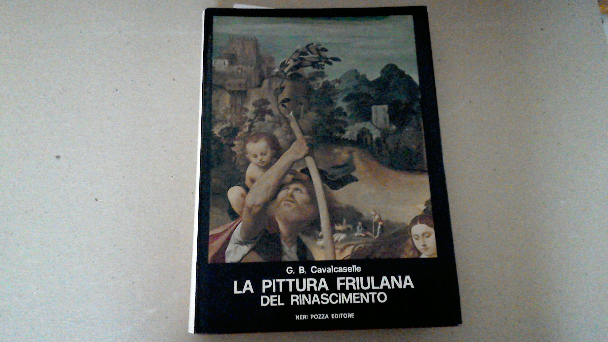 La pittura friulana del Rinascimento