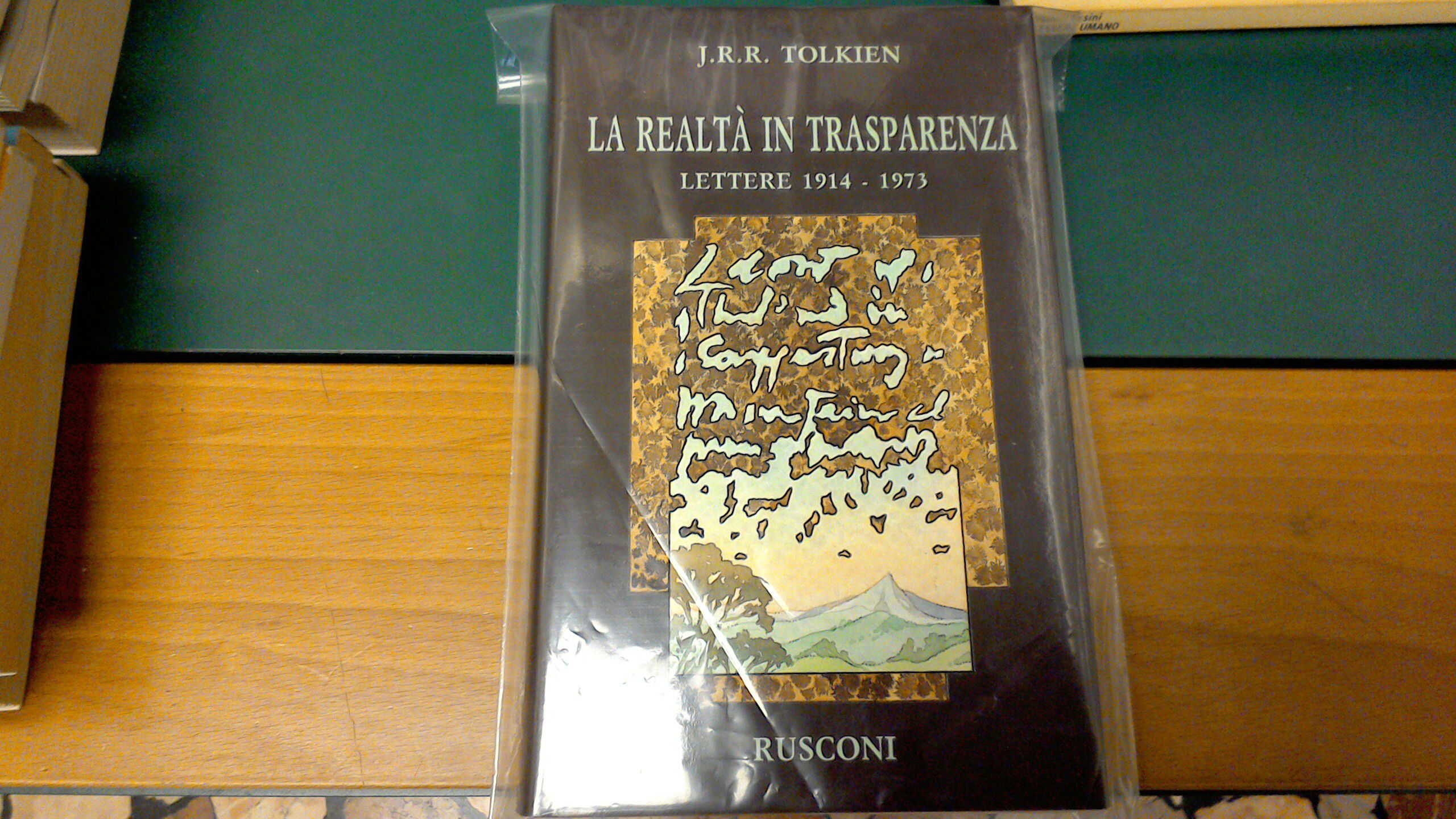 La realtà in trasparenza - lettere 1914 - 1973