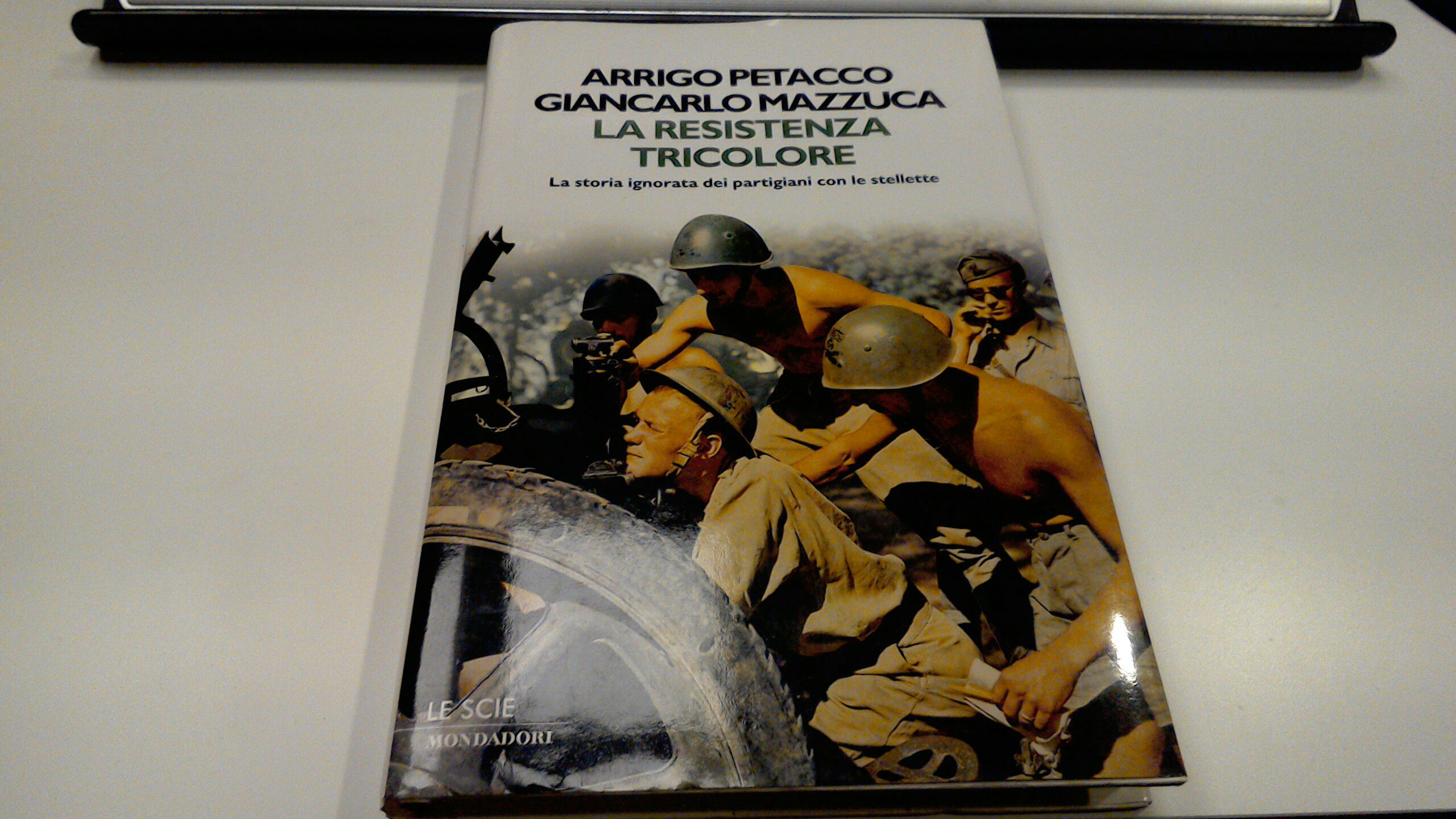 La resistenza tricolore - la storia ignota dei partigiani con …