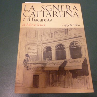 La sgnera Cattareina e èl fiacaresta