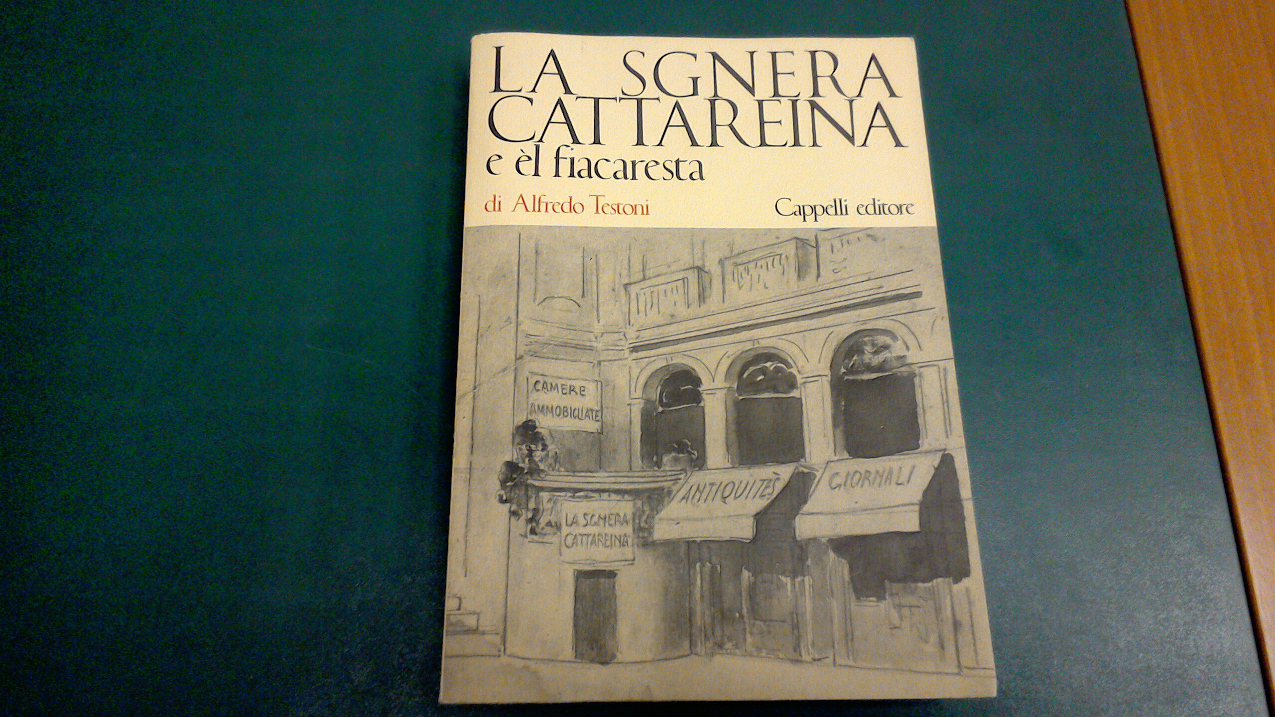 La sgnera Cattareina e èl fiacaresta