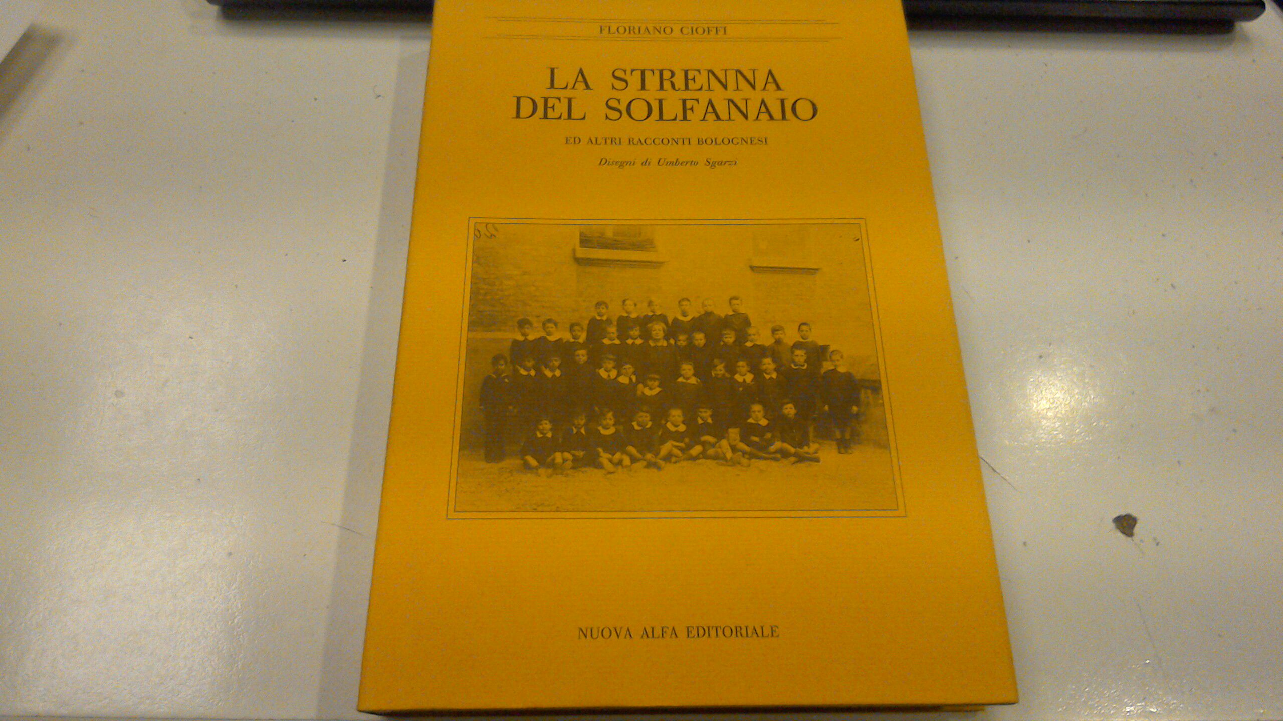 La strenna del solfanaio e altri racconti bolognesi