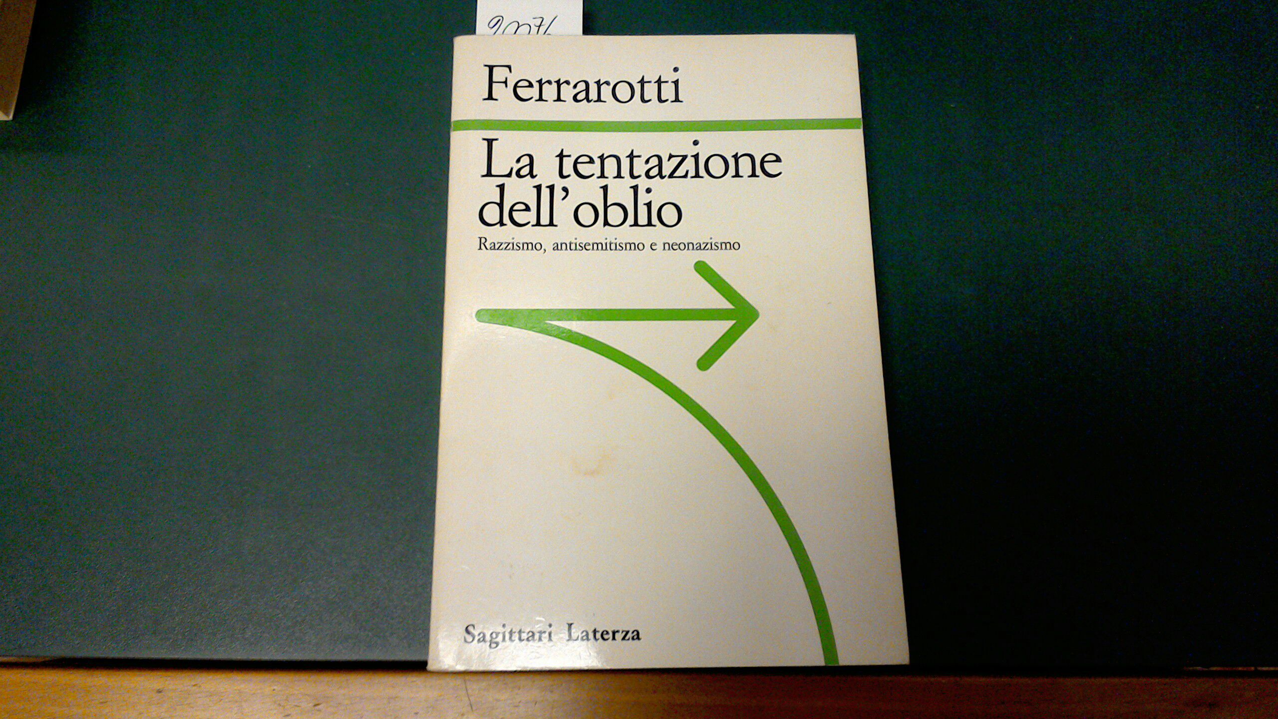 La tentazione dell'oblio - razzismo, antisemitismo e neonazismo