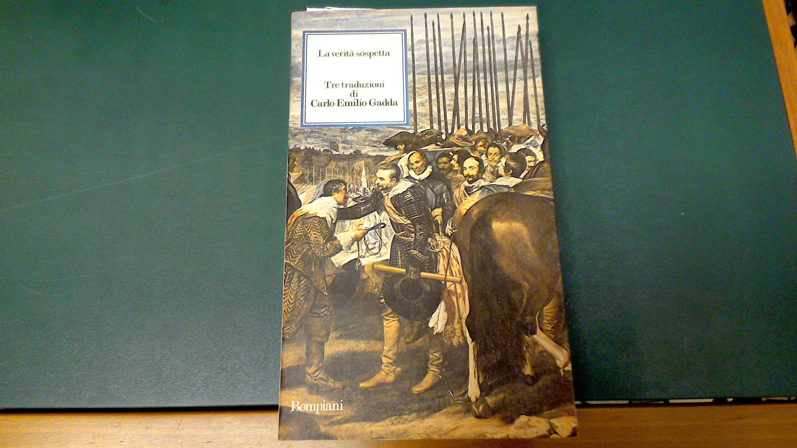 La verità sospetta - tre traduzioni di Carlo Emilio Gadda