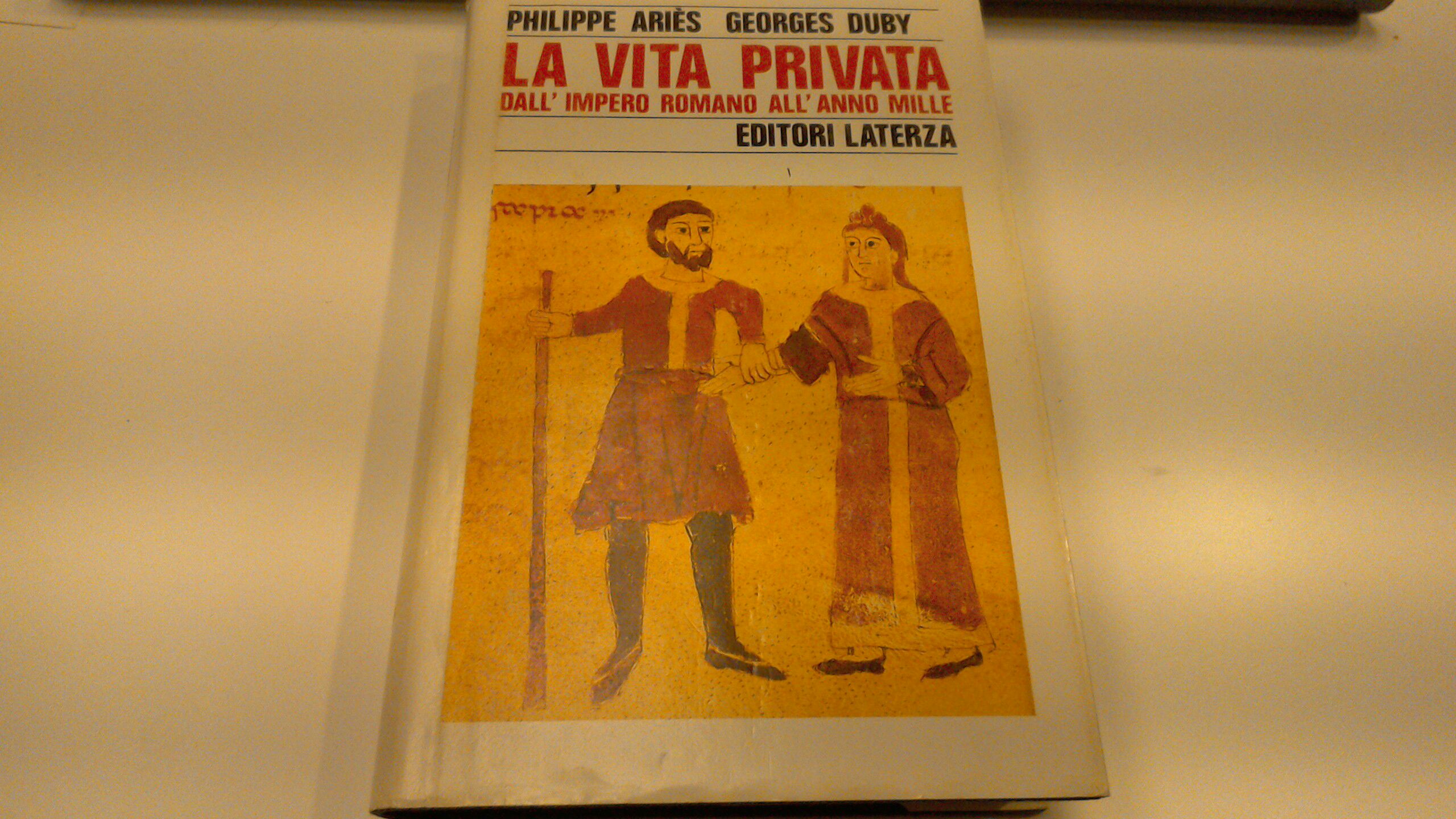 La vita privata - dall'Impero Romano all'Anno Mille