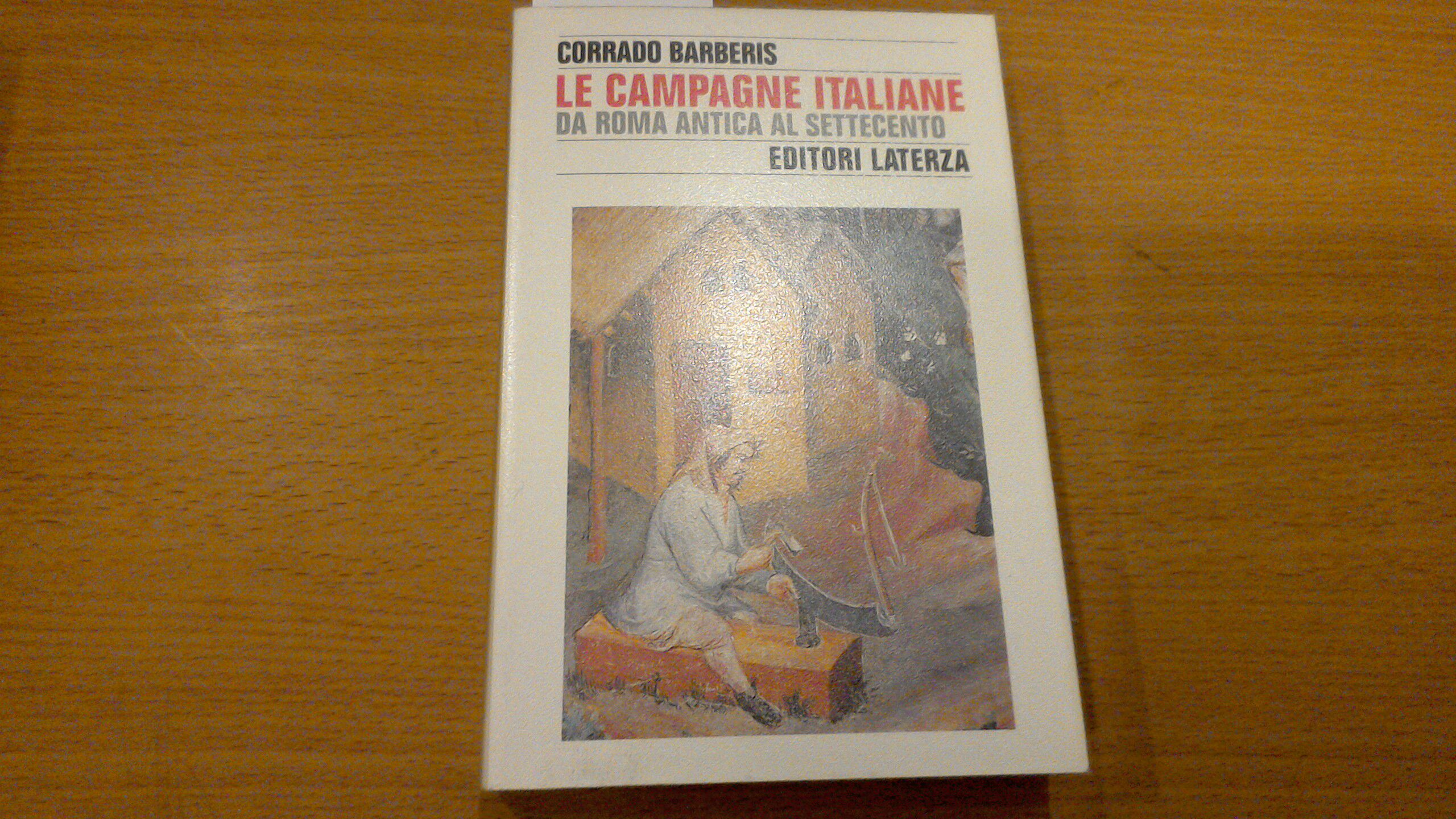 Le campagne italiane - da Roma antica al Settecento