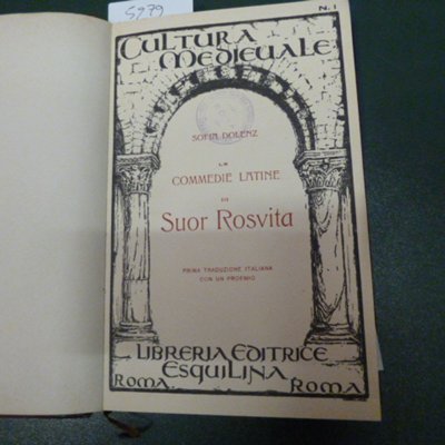 Le commedie latine di Suor Rosvita, poetessa tedesca del secolo …