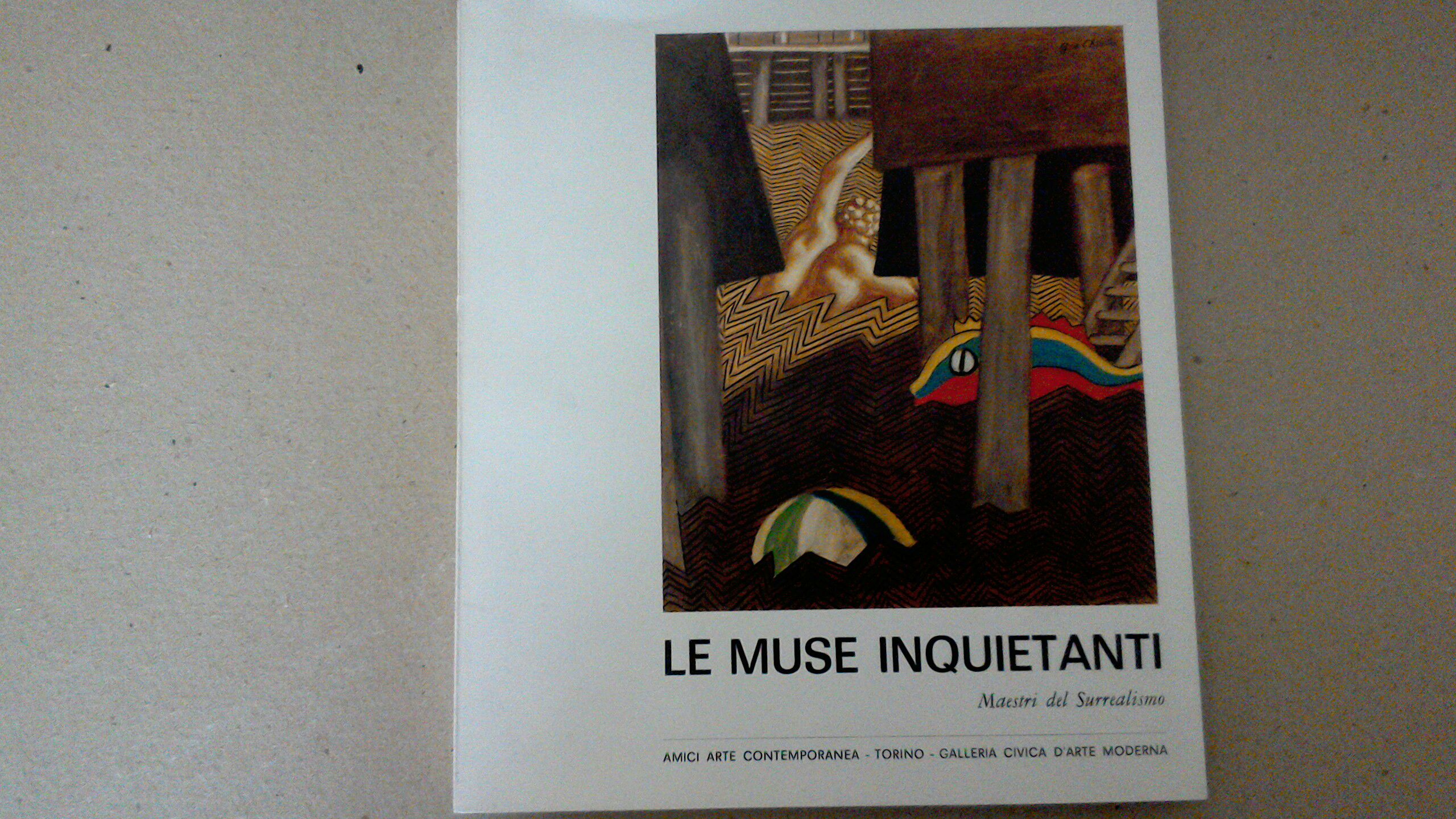 Le muse inquietanti - maestri del Surrealismo