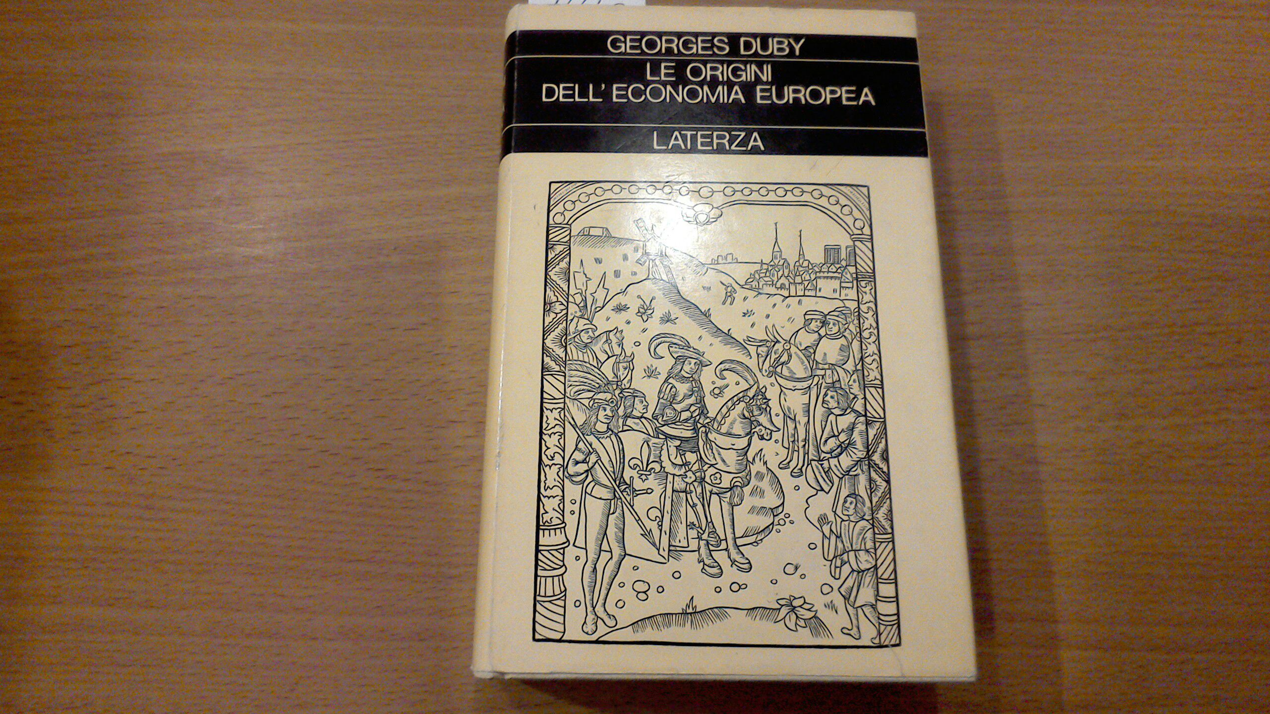 Le origini dell'economia europea - guerrieri e contadini nel Medioevo