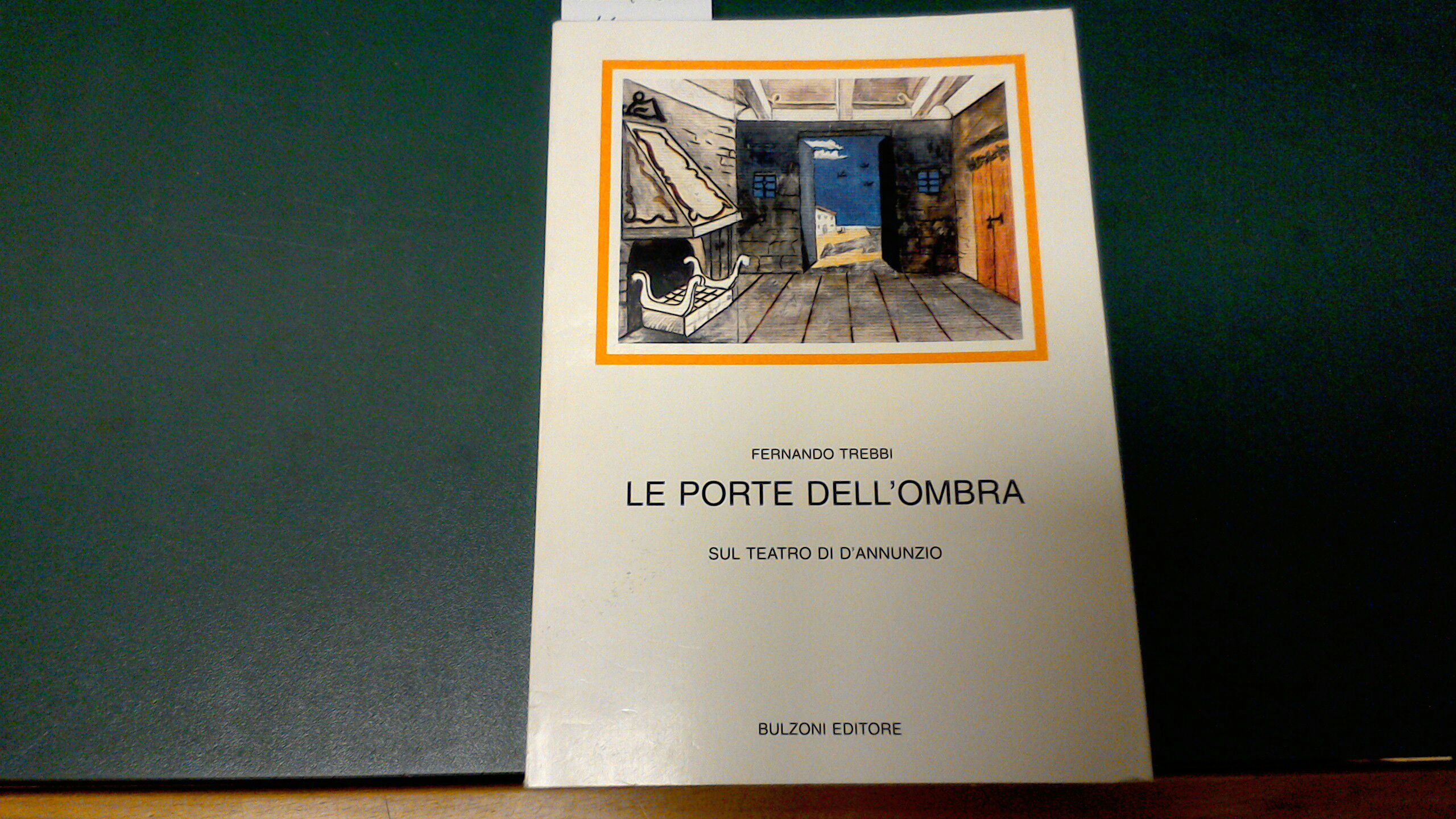 Le porte dell'ombra - sul teatro di D'Annunzio