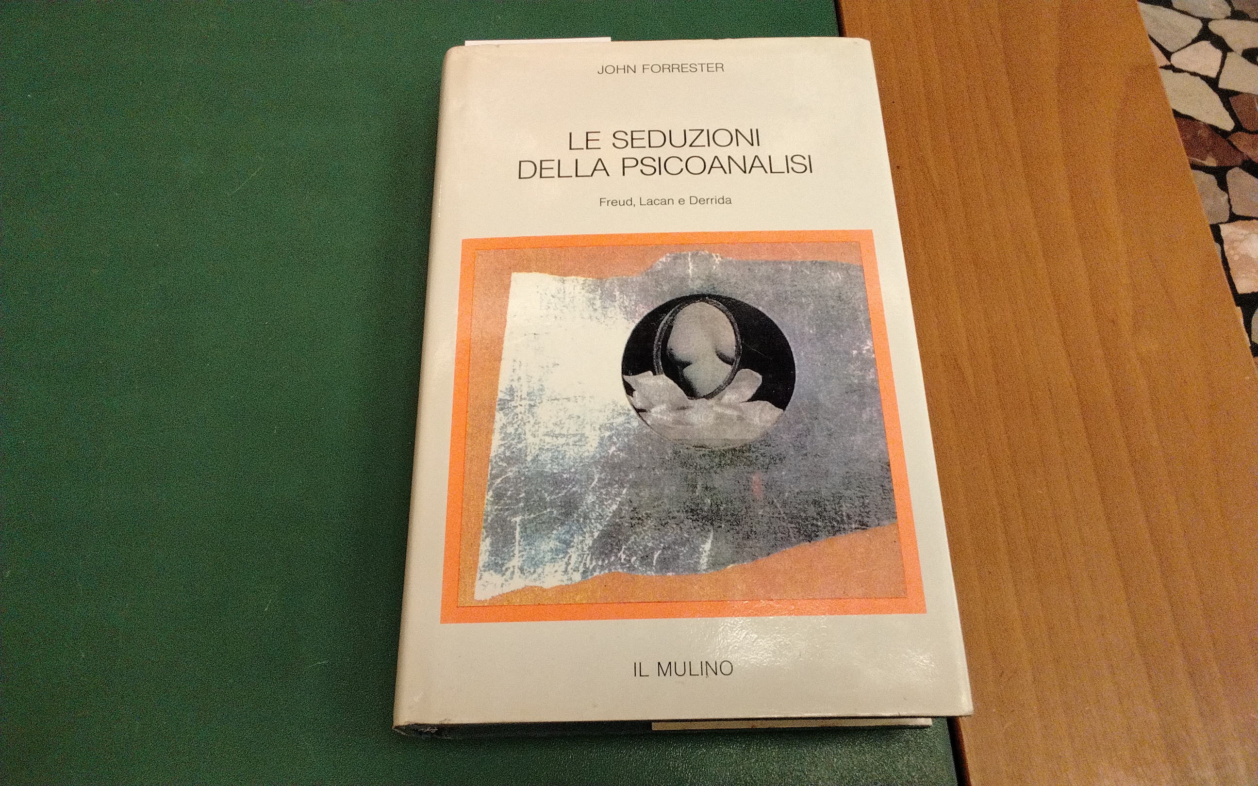Le seduzioni della psicoanalisi - Freud, Lacan e Deridda