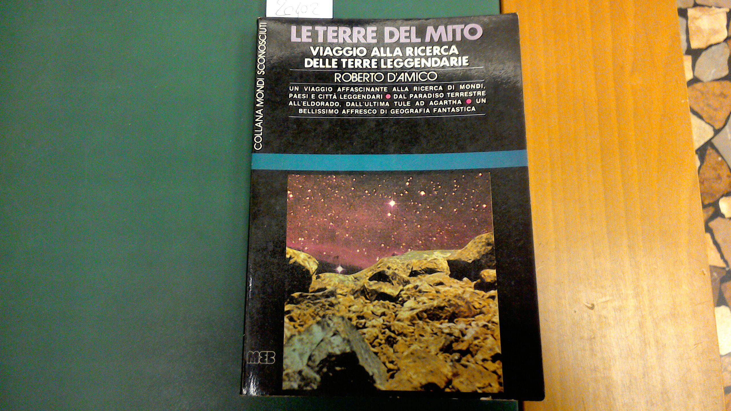 Le terre del mito - viaggio alla ricerca delle terre …