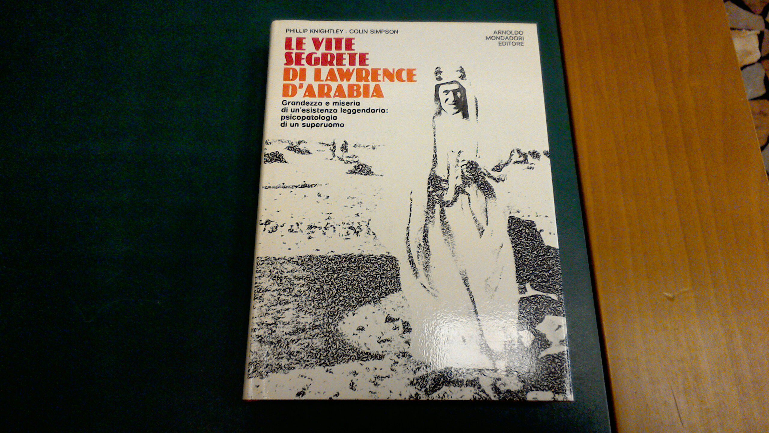 Le vite segrete di Lawrence d'Arabia