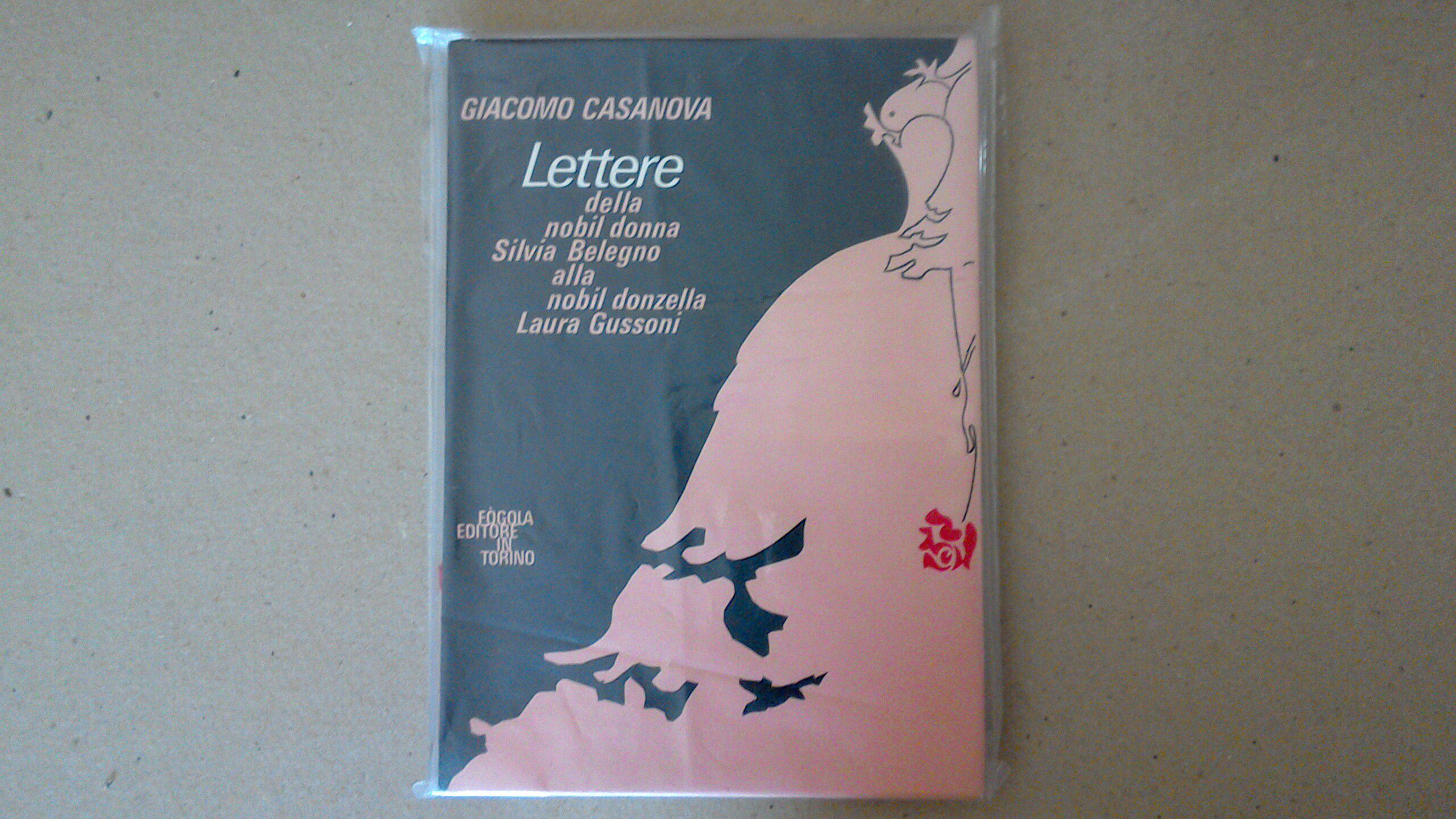 Lettere della nobil donna Silvia Belegno alla nobil donzella Laura …