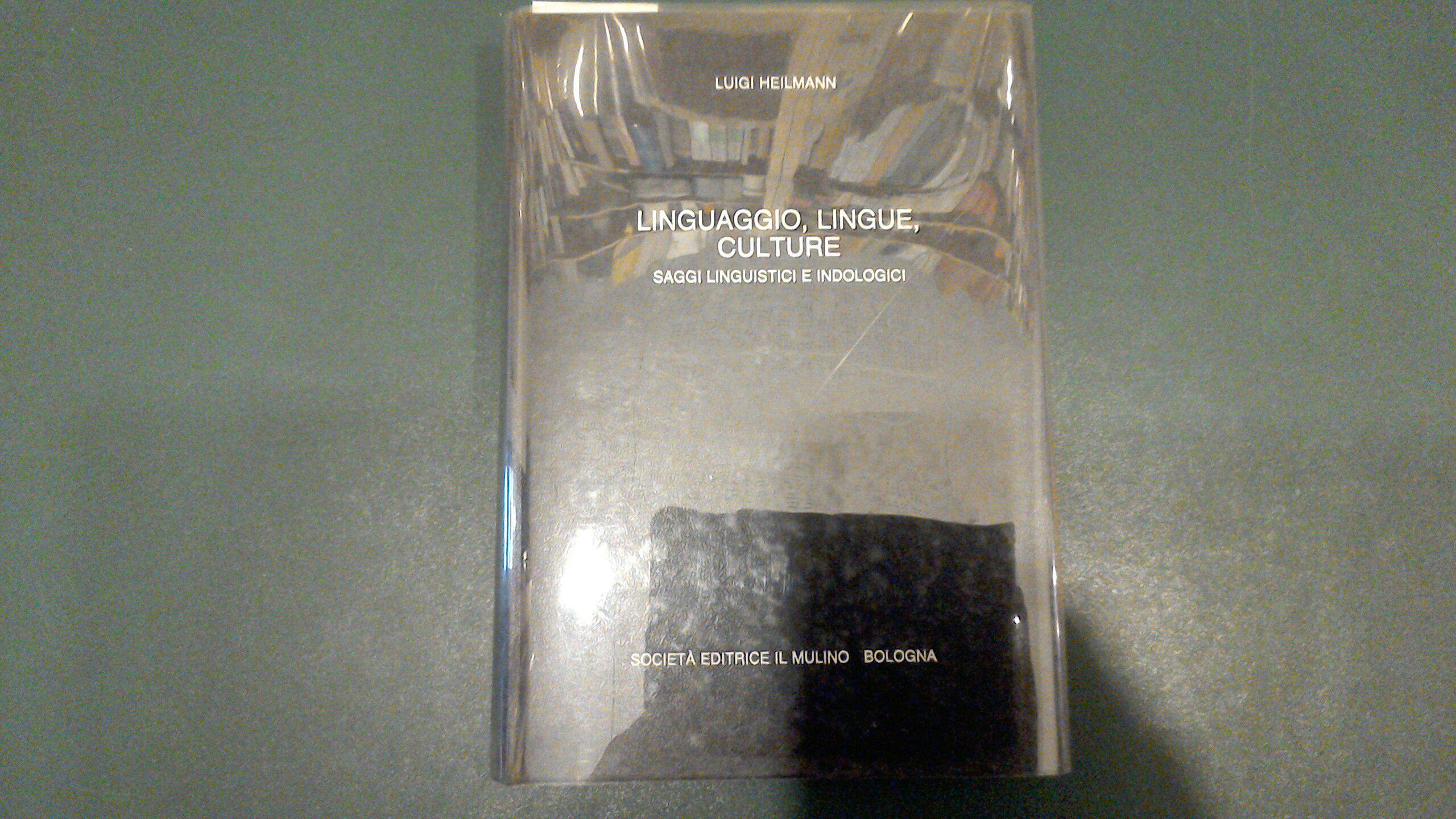 Linguaggio, lingue, culture - saggi linguistici e indologici