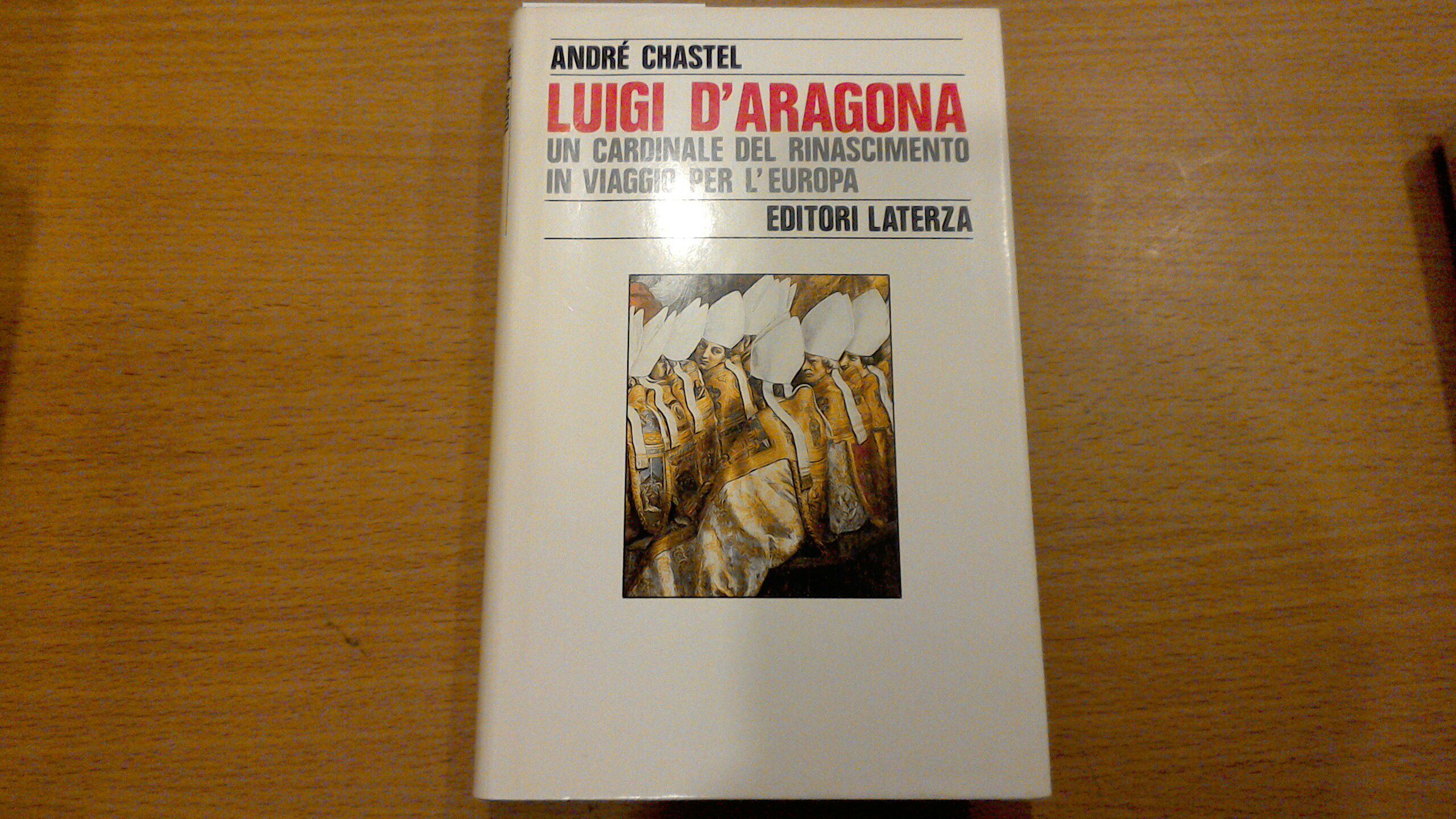 Luigi d'Aragona - un cardinale del Rinascimento in viaggio per …