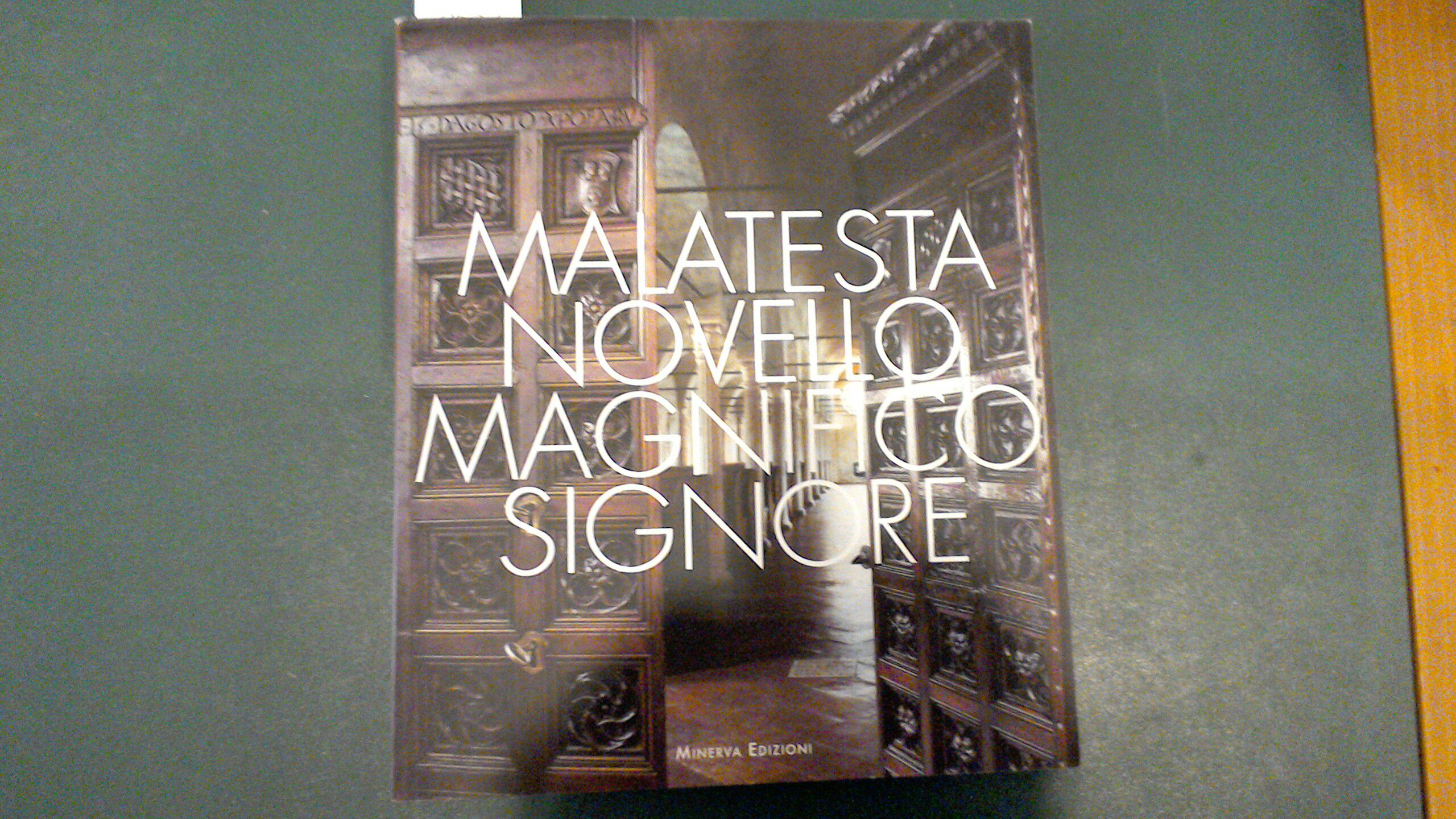 Malatesta Novello magnifico signore - arte e cultura di un …