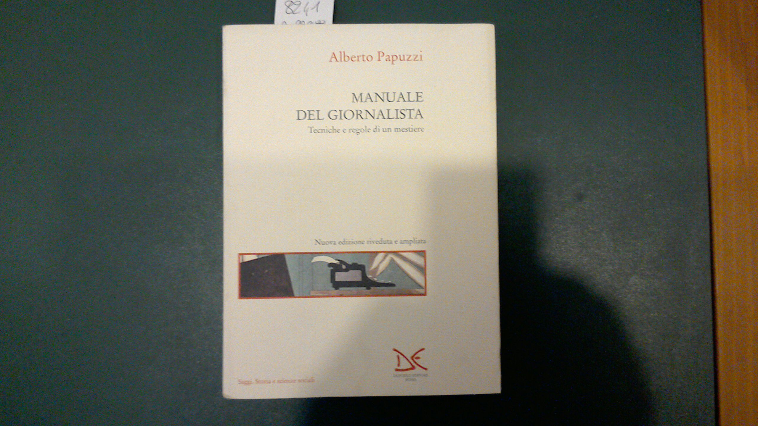 Manuale del giornalista - tecniche e regole di un mestiere