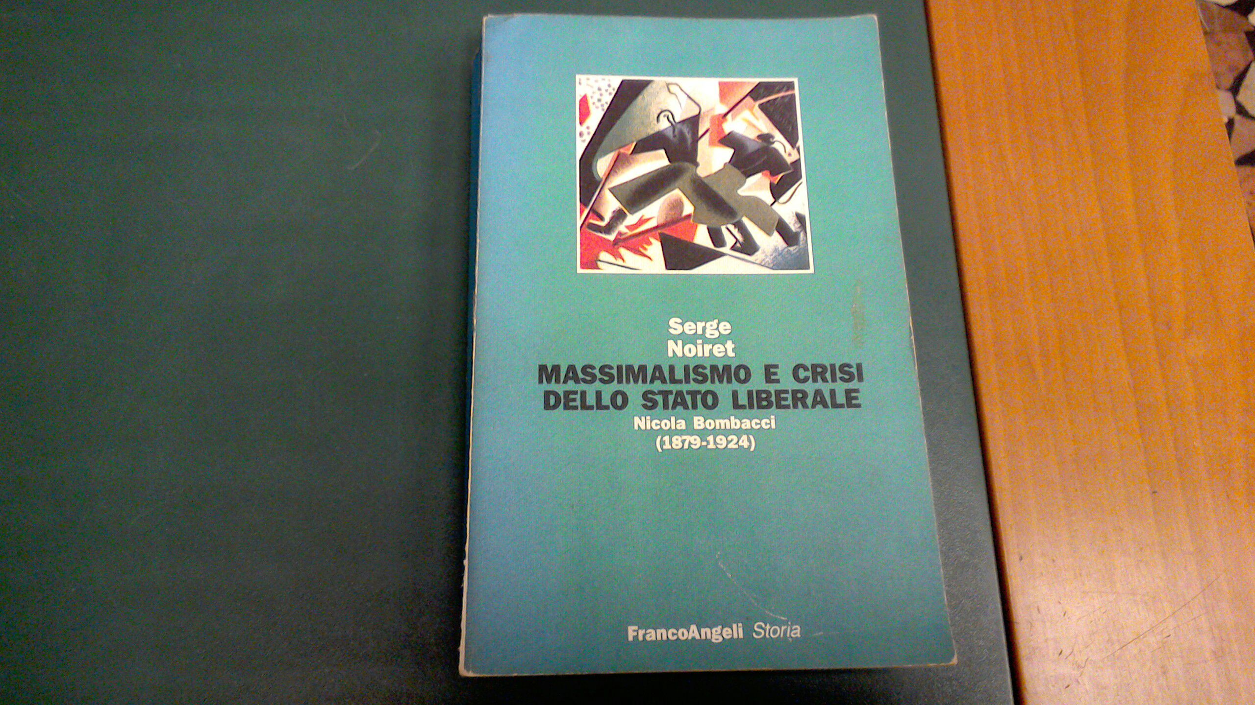 Massimalismo e crisi dello stato liberale - Nicola Bombacci ( …