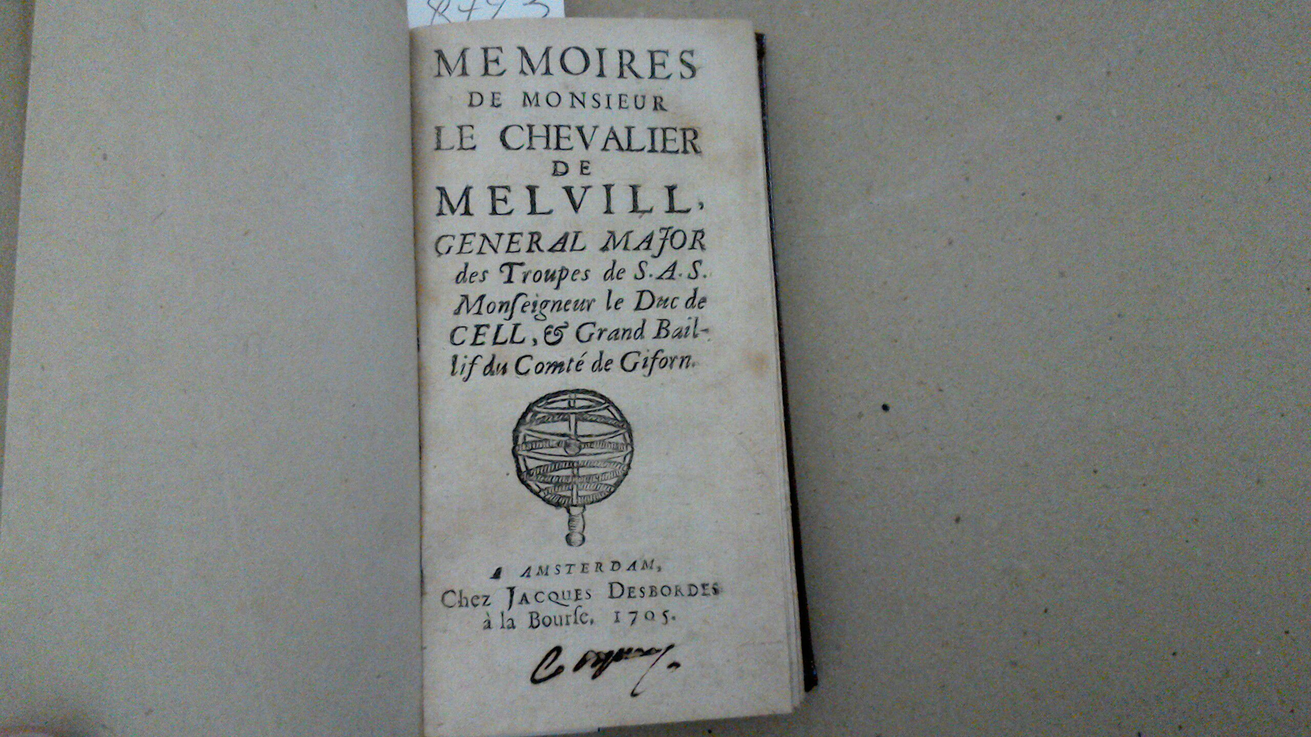 Memoires de Monsieur le Chevalier de Melvill, General Major des …