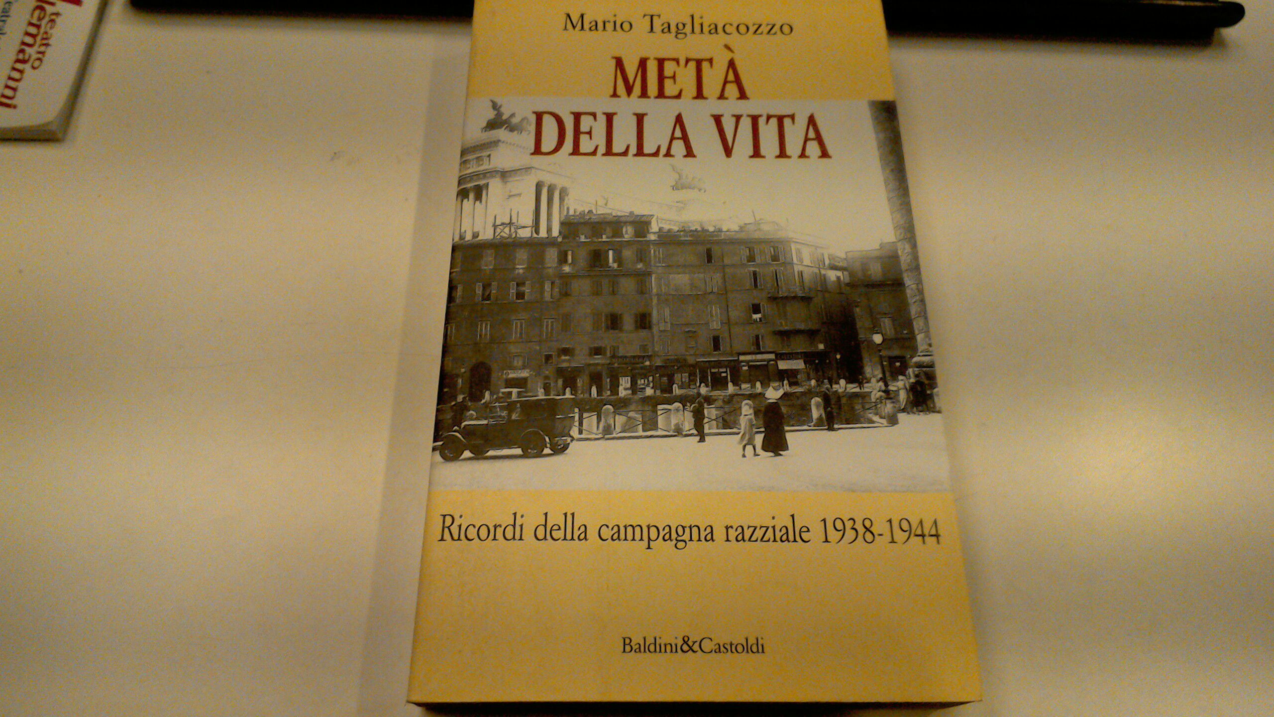 Metà della vita - ricordi della campagna razziale 1938-1944