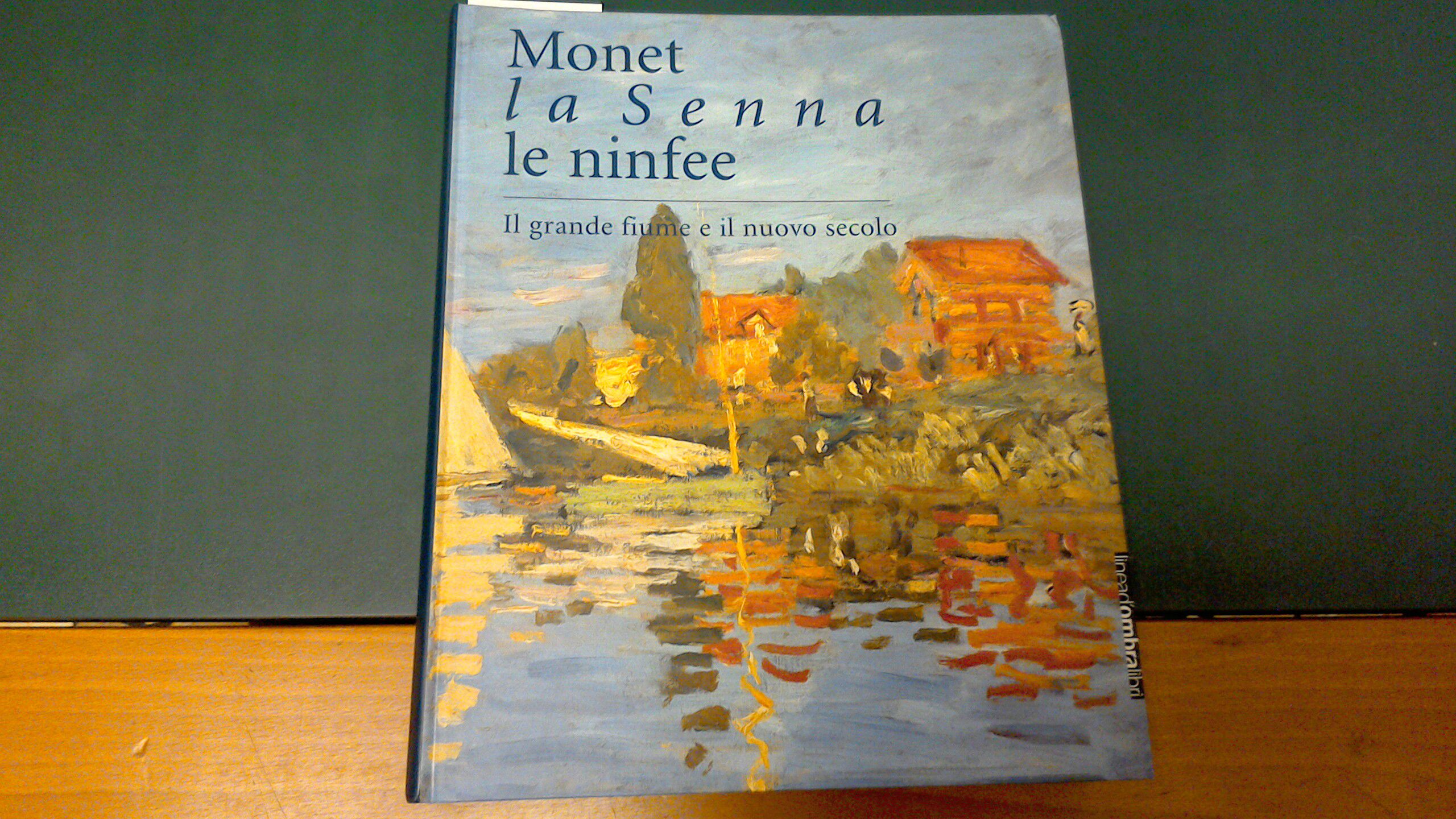 Monet la Senna le ninfee - Il grande fiume e …